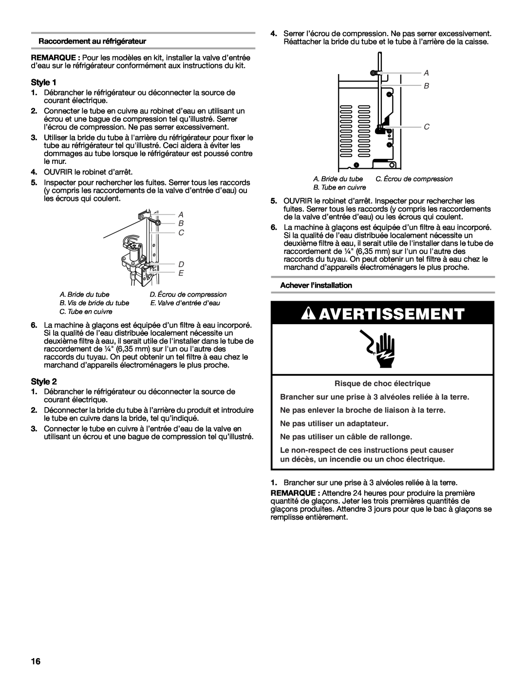 Whirlpool W10217604A installation instructions Avertissement, Raccordement au réfrigérateur, A B C, Achever l’installation 