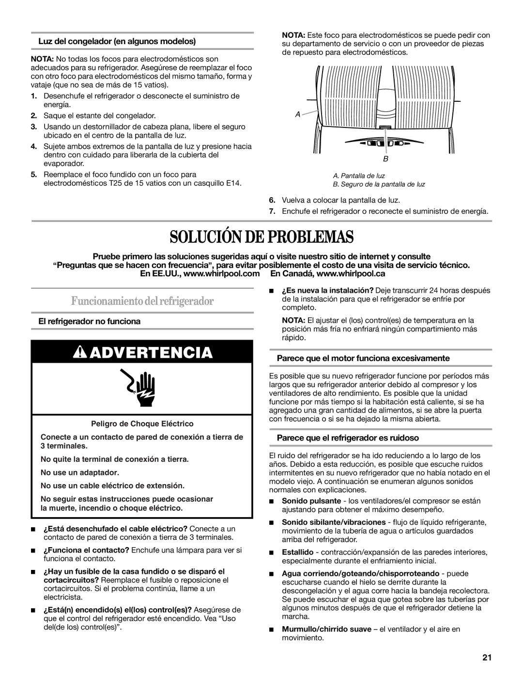 Whirlpool W10224664A installation instructions Solución DE Problemas, Funcionamiento del refrigerador 