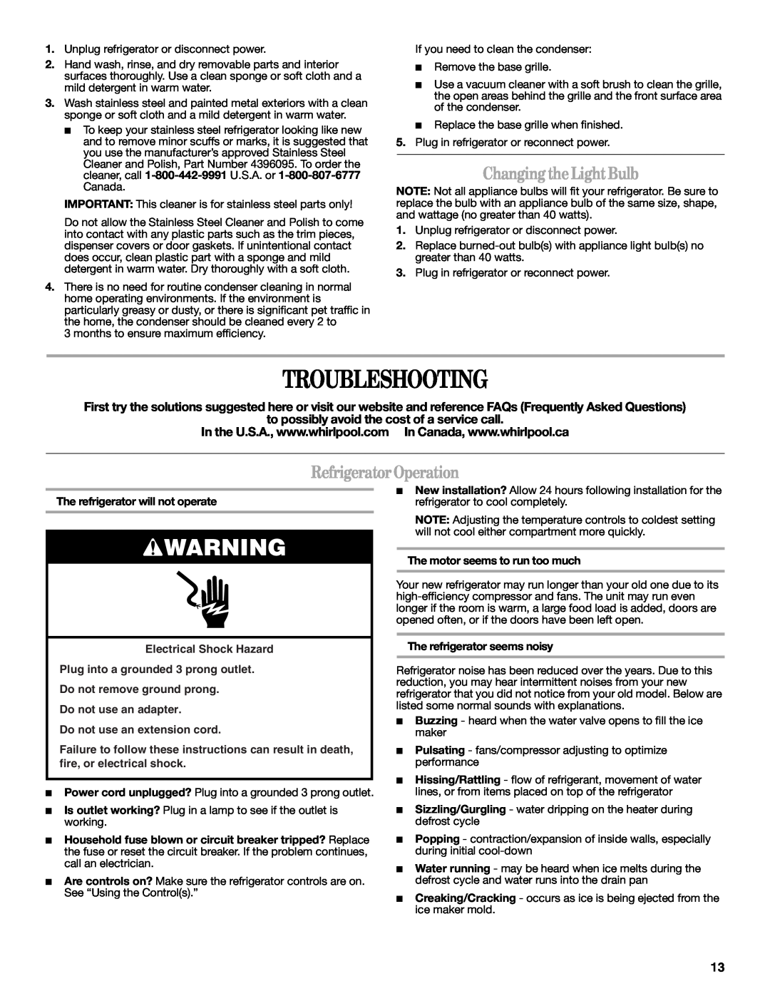 Whirlpool W10245525A, W10226405A installation instructions Troubleshooting, Changing the Light Bulb, Refrigerator Operation 