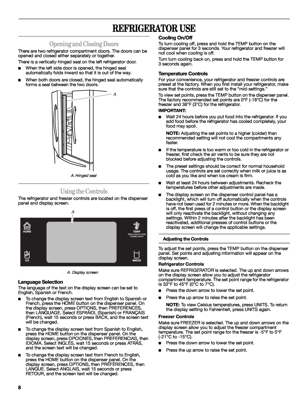 Whirlpool W10226405A, W10245525A Refrigerator Use, Opening and Closing Doors, Using the Controls, Adjusting the Controls 