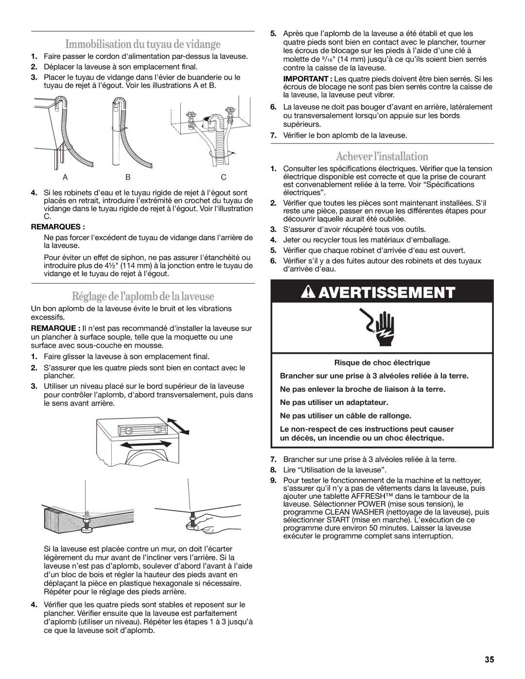 Whirlpool W10235934A manual Immobilisation du tuyau de vidange, Réglage de l’aplomb de la laveuse, Achever l’installation 