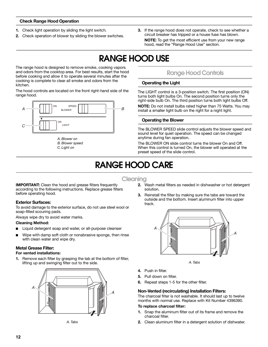 Whirlpool W10240582A, 99044506A installation instructions Range Hood USE, Range Hood Care, Range Hood Controls, Cleaning 