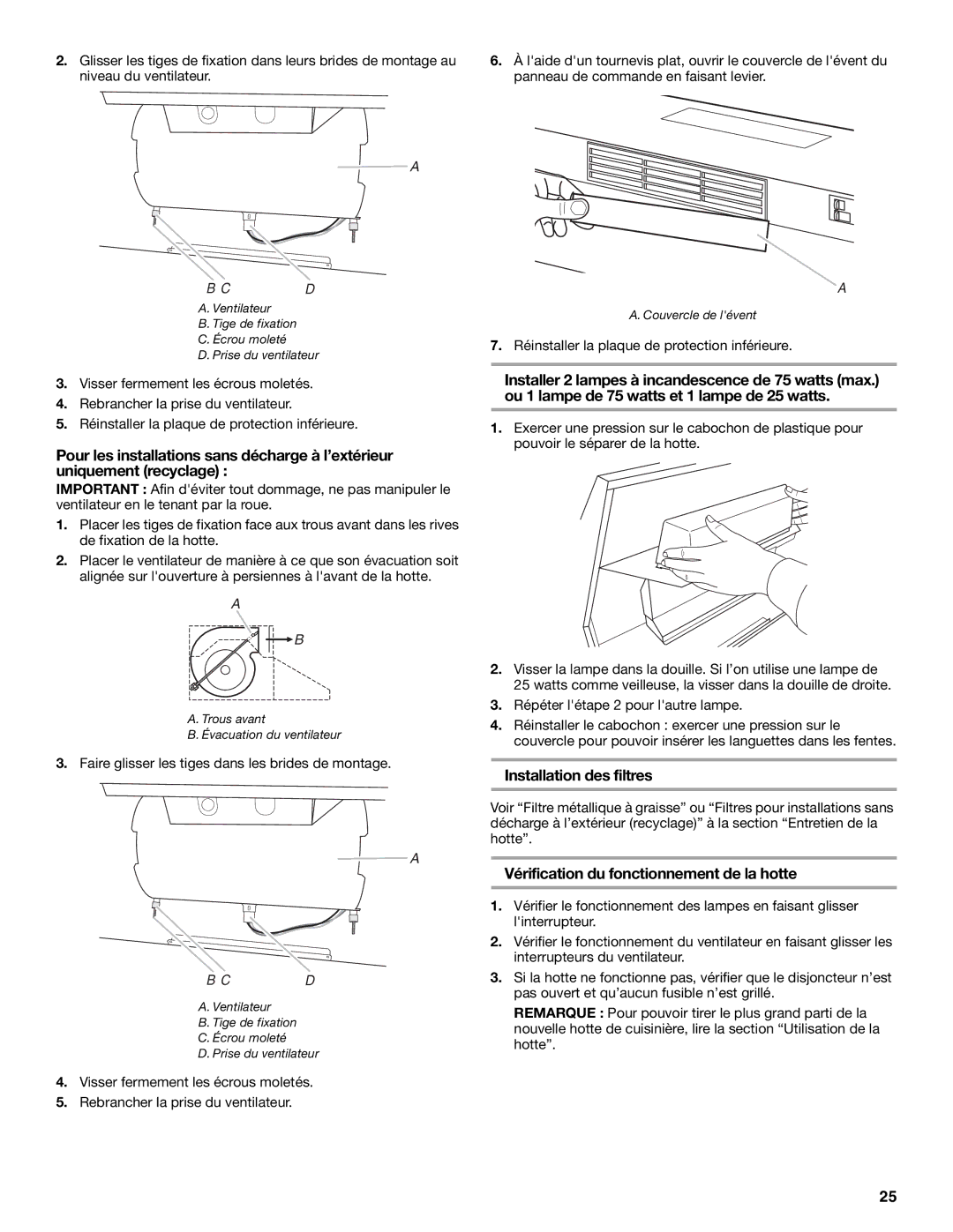 Whirlpool 99044506A, W10240582A Installation des filtres, Vérification du fonctionnement de la hotte 