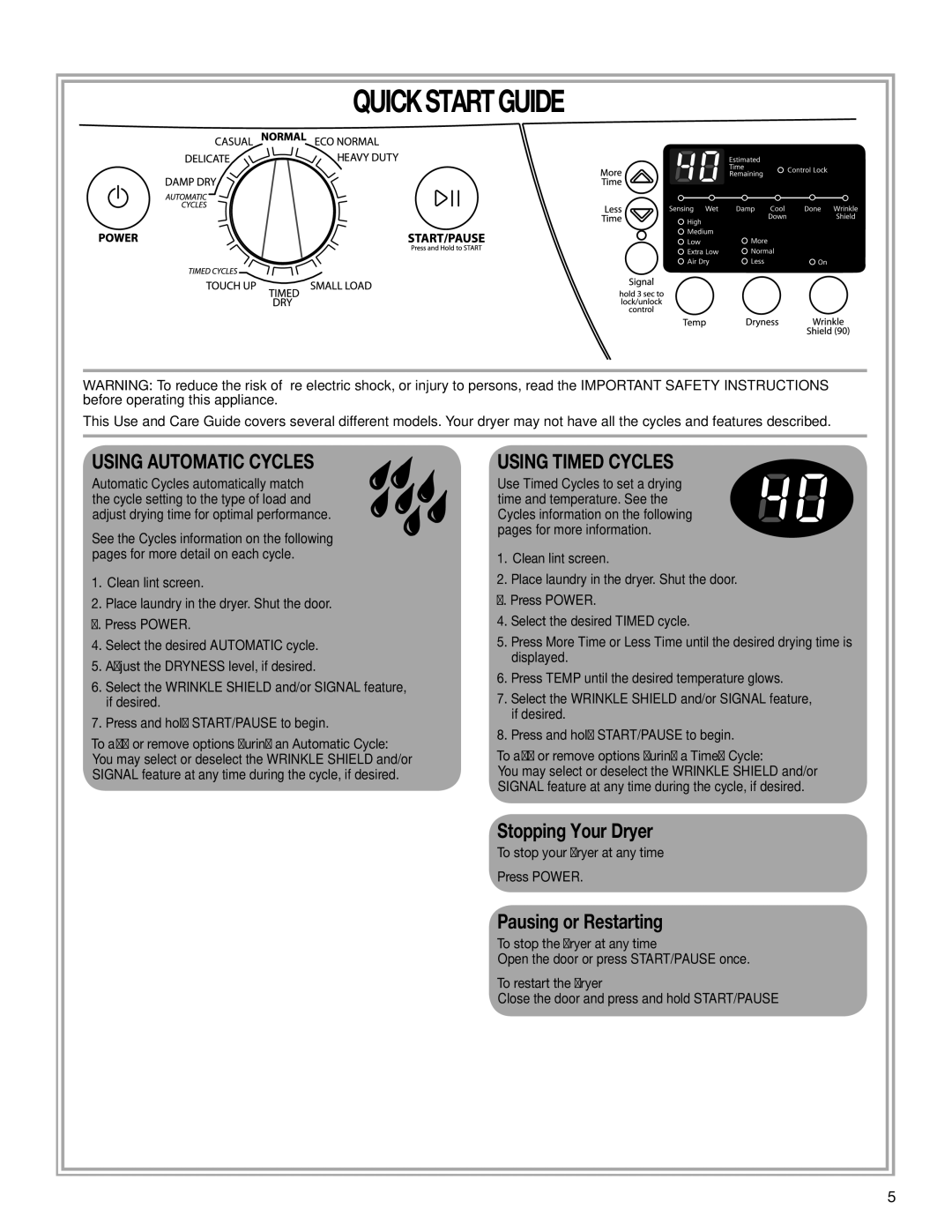 Whirlpool W10240872B quick start Press Power, To add or remove options during a Timed Cycle, To stop the dryer at any time 