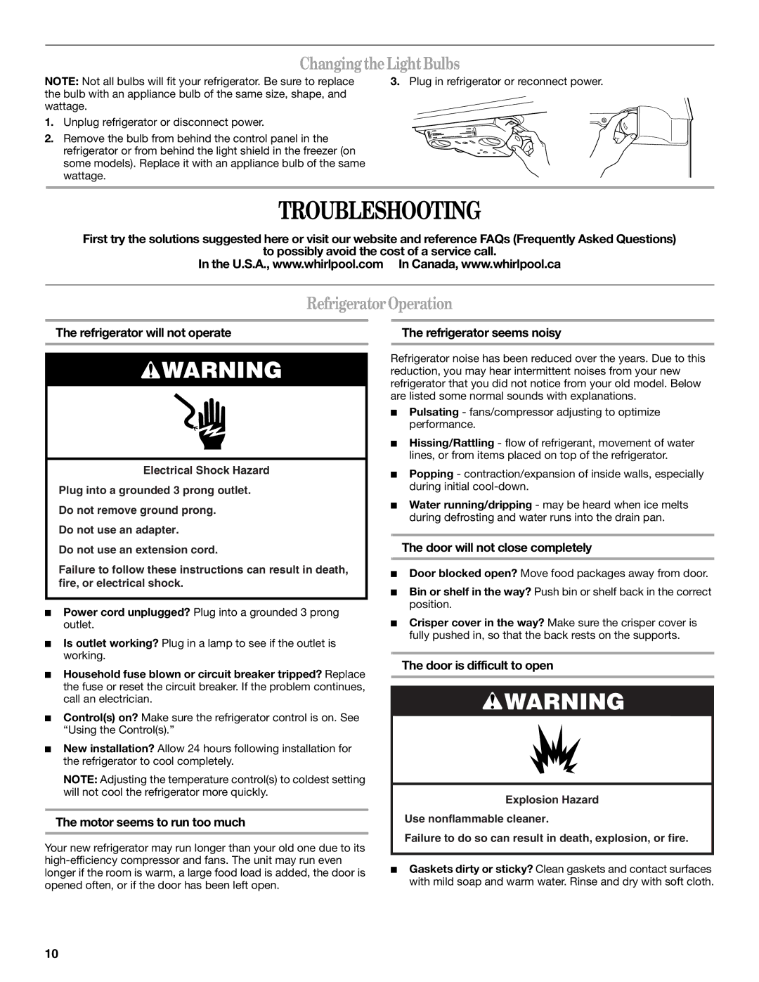 Whirlpool W10249202A, W10249203A installation instructions Troubleshooting, Changing the Light Bulbs, Refrigerator Operation 