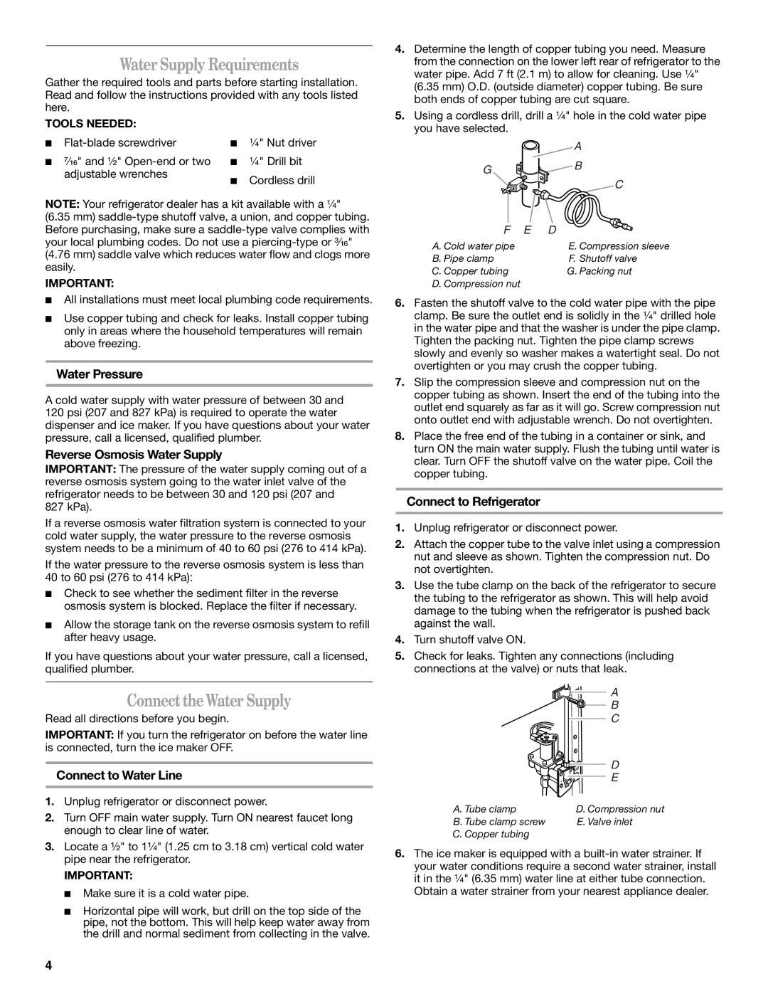 Whirlpool W10249202A, W10249203A installation instructions Water Supply Requirements, Connect the Water Supply 