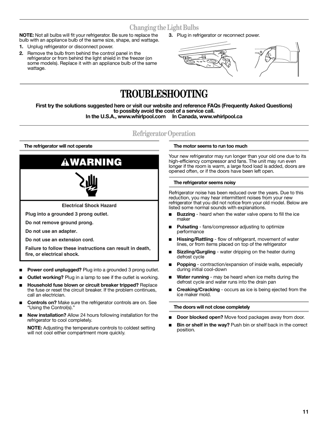 Whirlpool W10249205A, W10249204A installation instructions Troubleshooting, Changing the Light Bulbs, Refrigerator Operation 