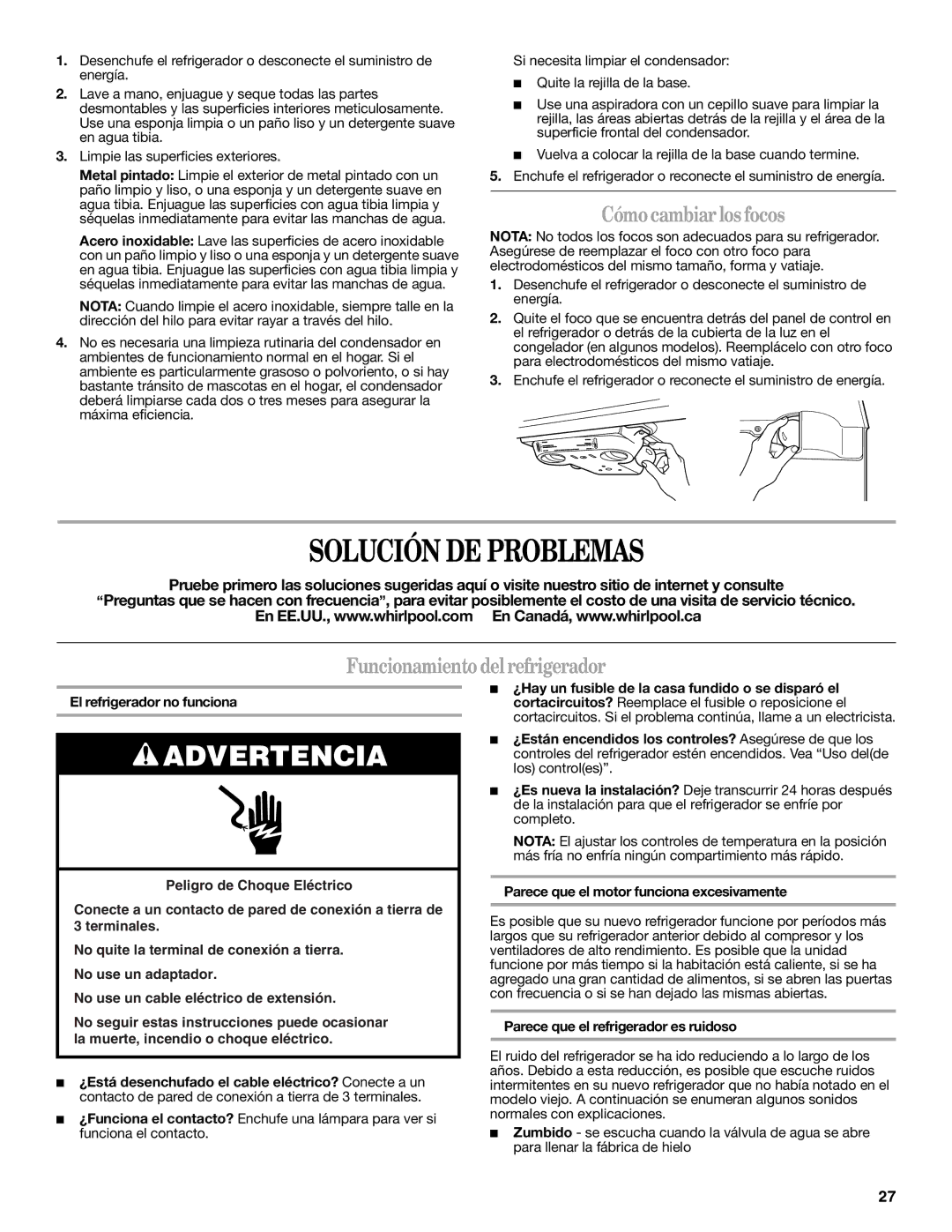 Whirlpool W10249205A, W10249204A Solución DE Problemas, Cómo cambiar los focos, Funcionamiento delrefrigerador 