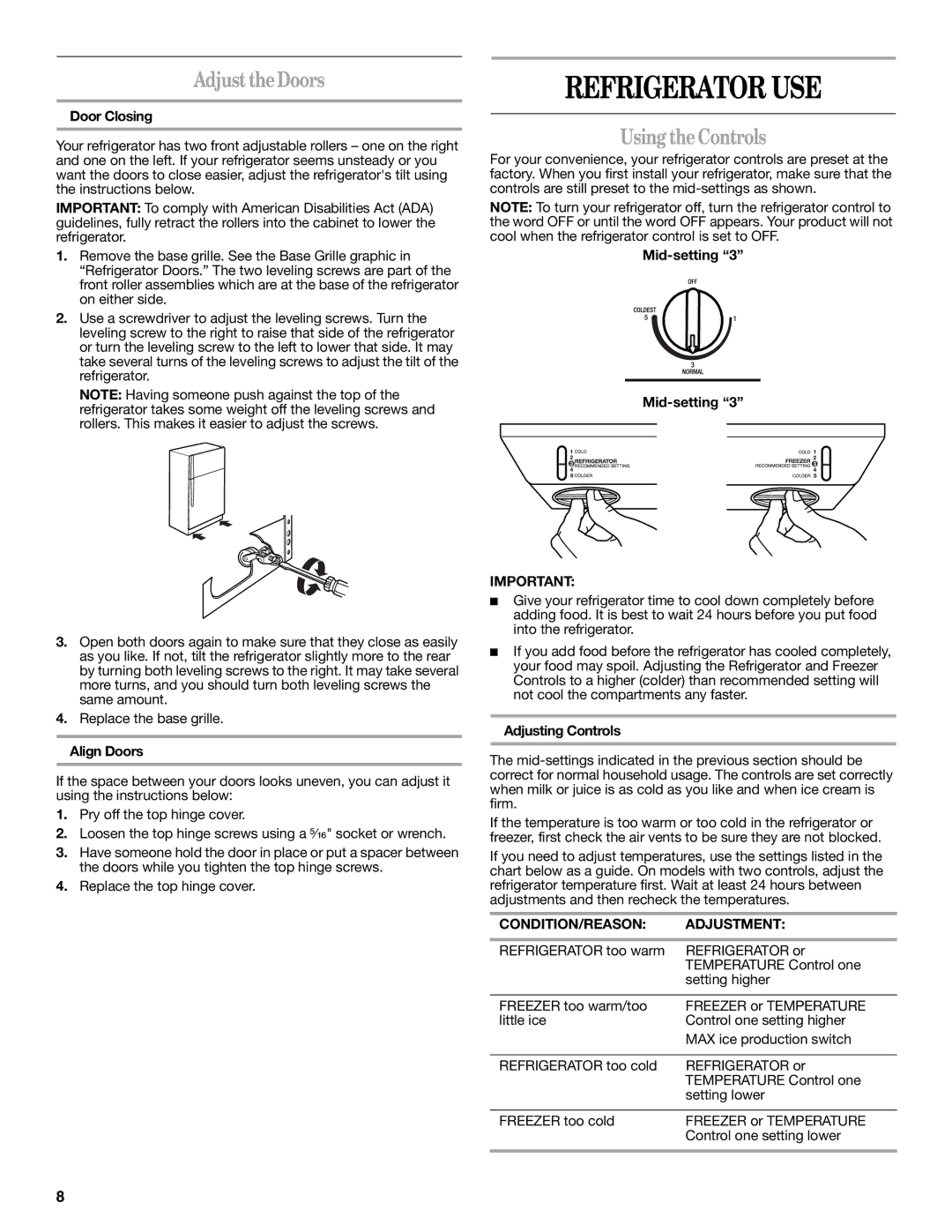 Whirlpool W10249204A, W10249205A Refrigerator USE, Adjust the Doors, Using theControls, CONDITION/REASON Adjustment 