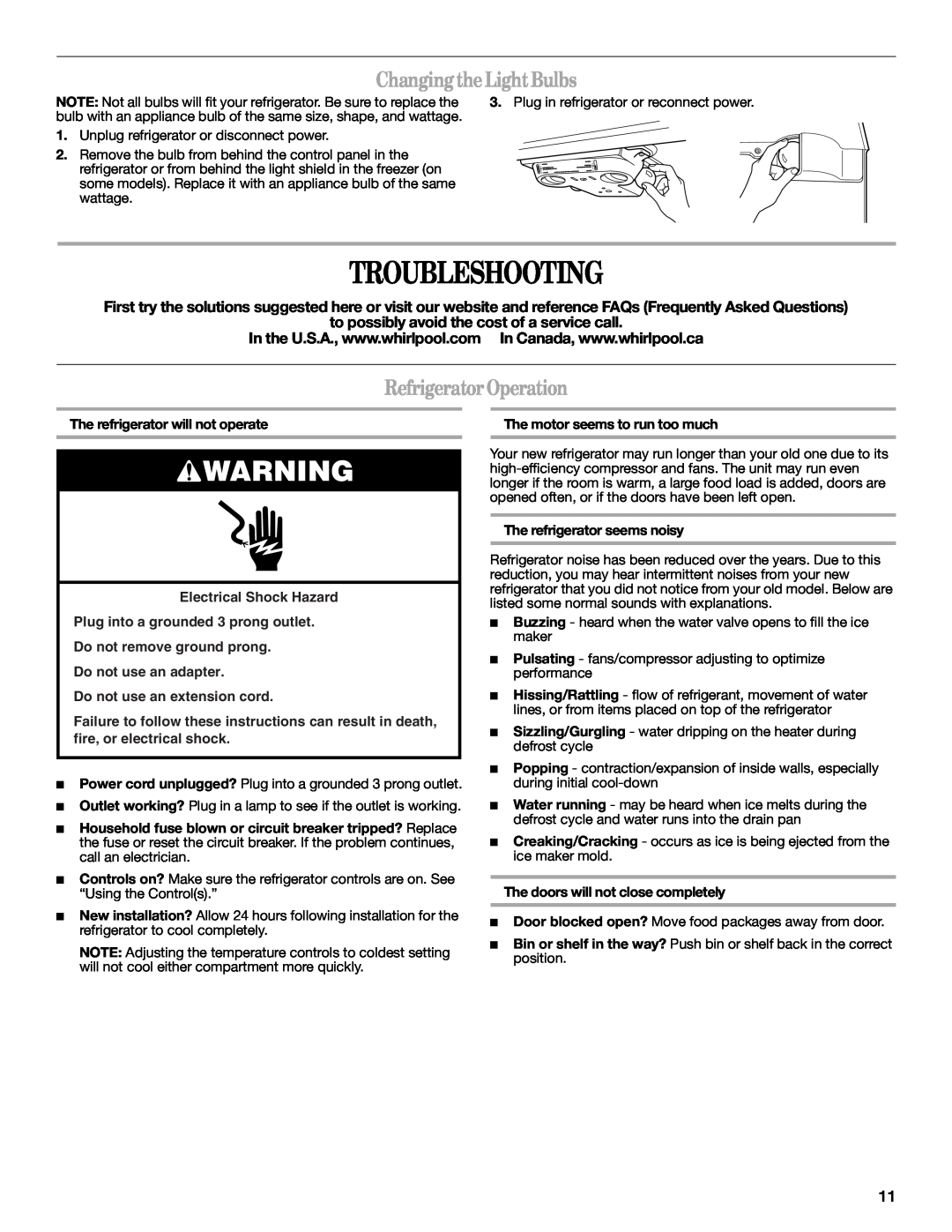 Whirlpool W10249205A, W10249204A installation instructions Troubleshooting, Changing the Light Bulbs, Refrigerator Operation 