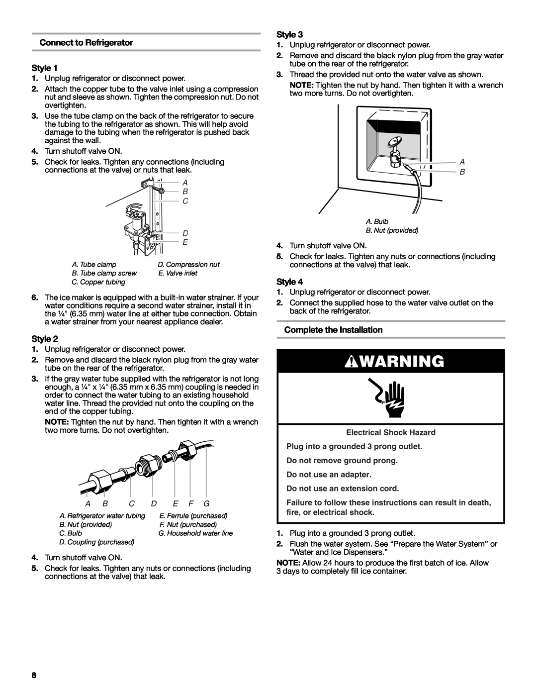 Whirlpool W10266784A manual Connect to Refrigerator Style, Complete the Installation, E F G, Do not use an extension cord 