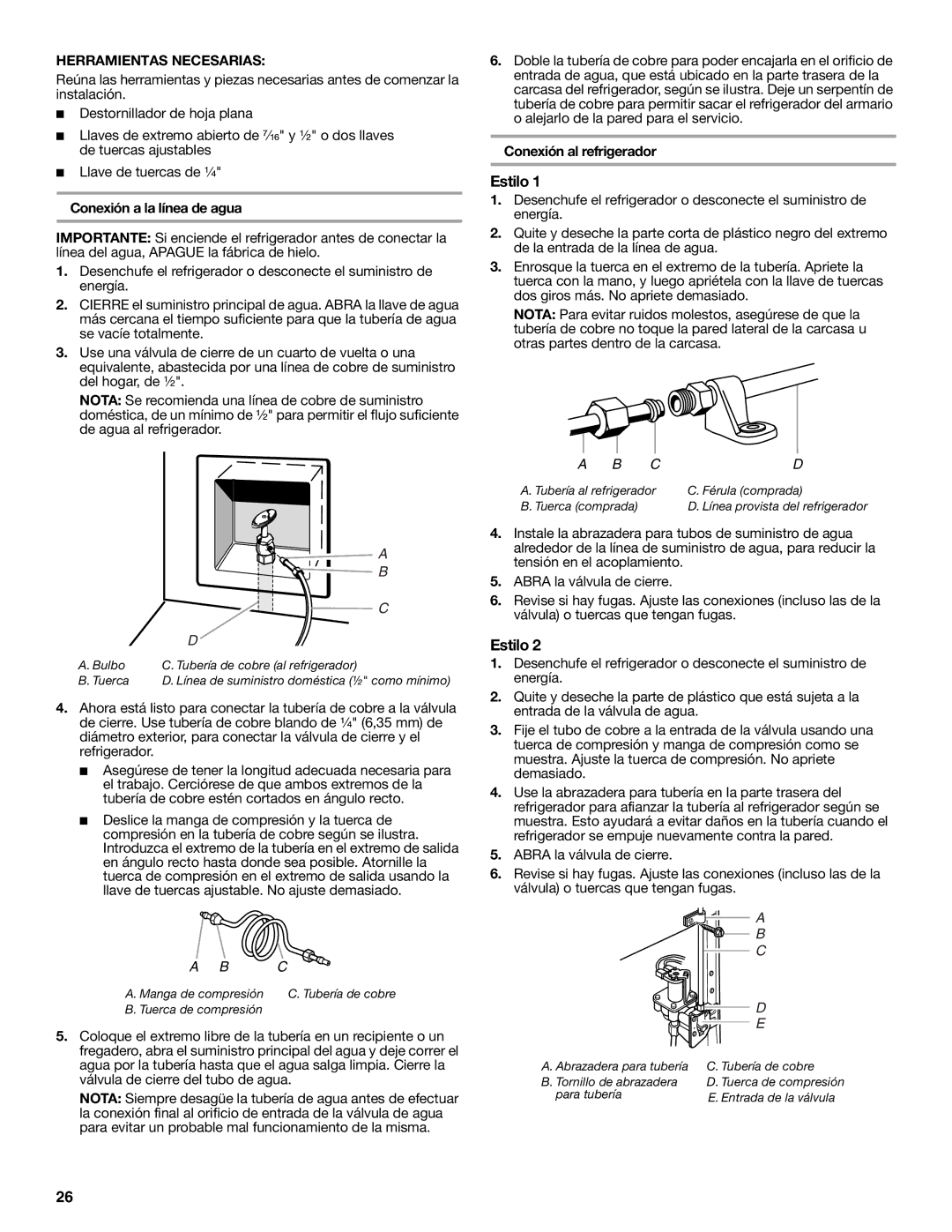 Whirlpool W10297006B installation instructions Estilo, Conexión a la línea de agua, Conexión al refrigerador 