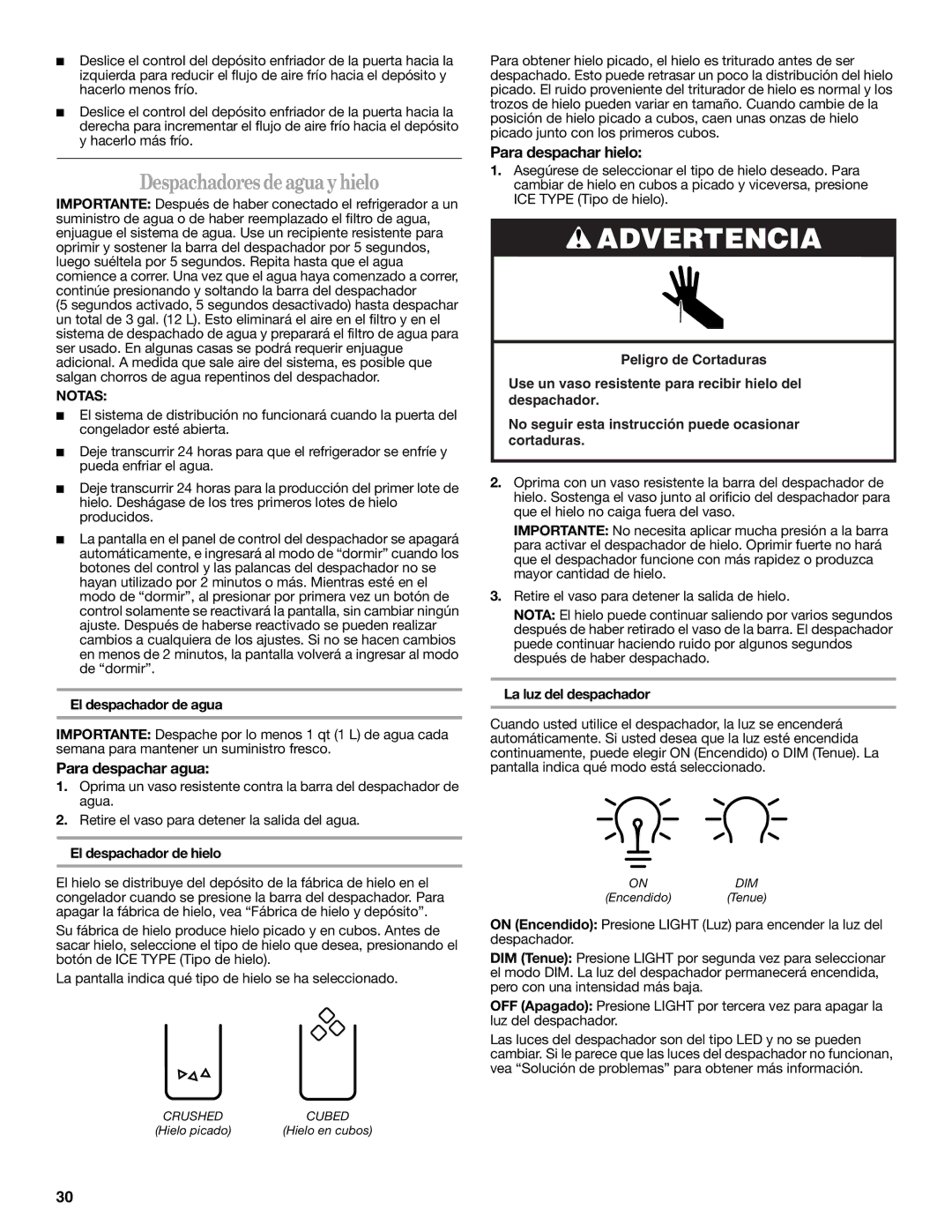 Whirlpool W10297006B installation instructions Despachadores de agua y hielo, Para despachar agua, Para despachar hielo 