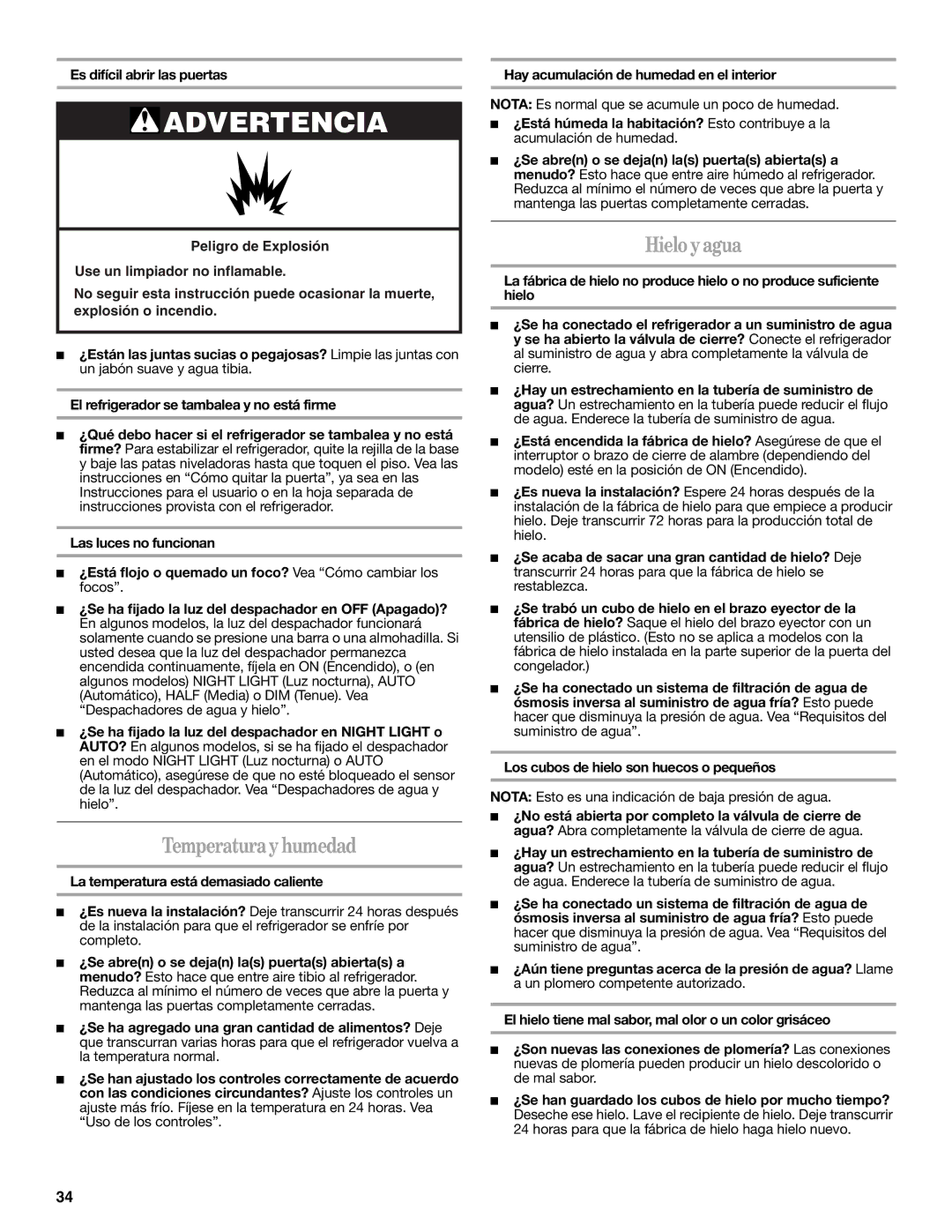 Whirlpool W10297006B installation instructions Temperatura y humedad, Hielo y agua, Es difícil abrir las puertas 