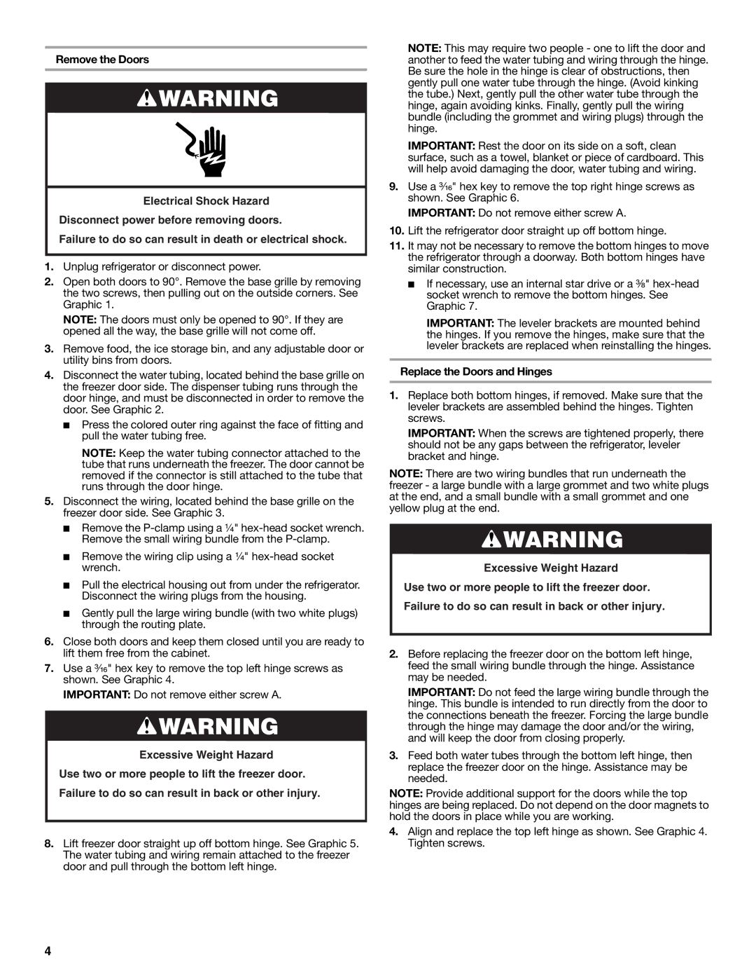 Whirlpool W10297006B Remove the wiring clip using a ¹⁄₄ hex-head socket wrench, Replace the Doors and Hinges 