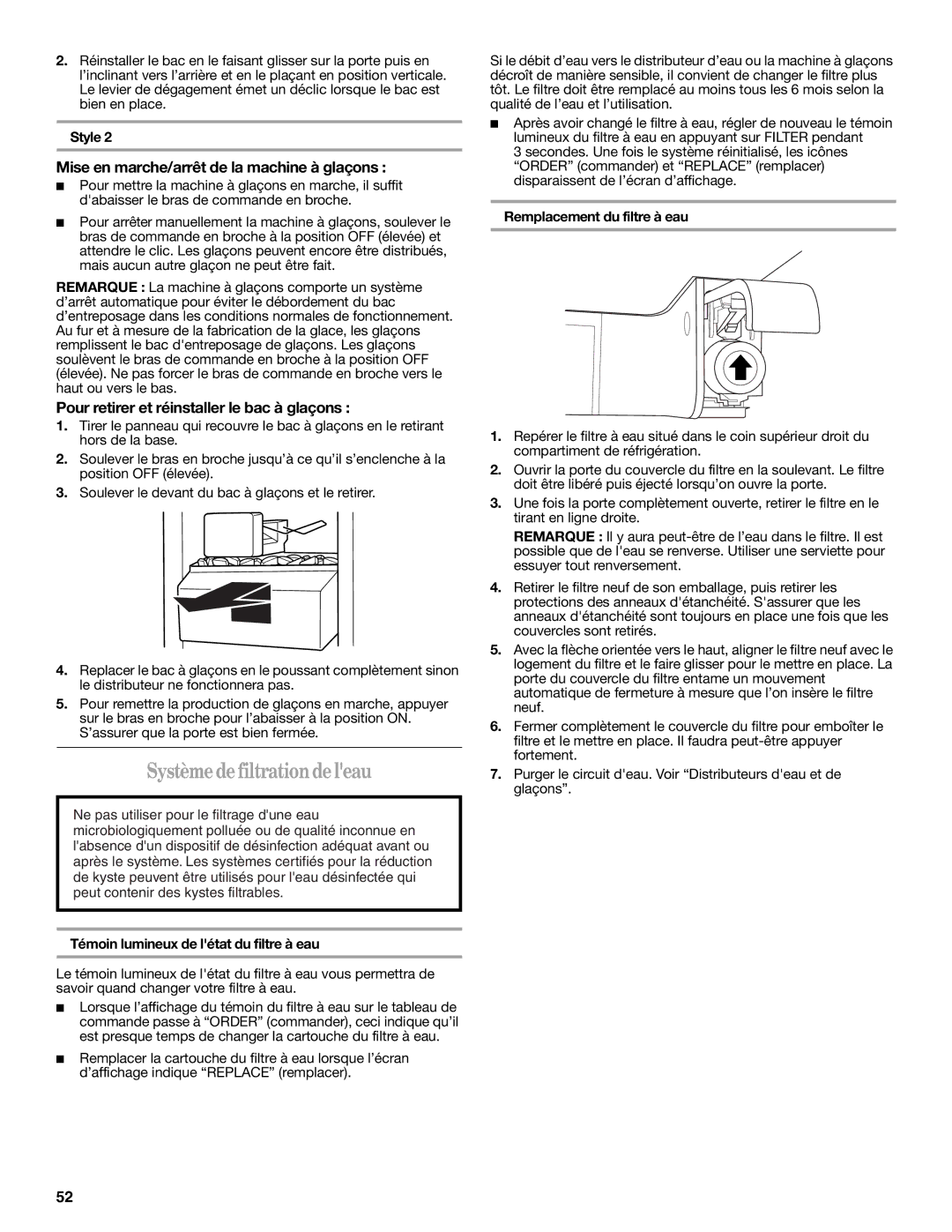 Whirlpool W10297006B Système de filtrationde leau, Témoin lumineux de létat du filtre à eau, Remplacement du filtre à eau 