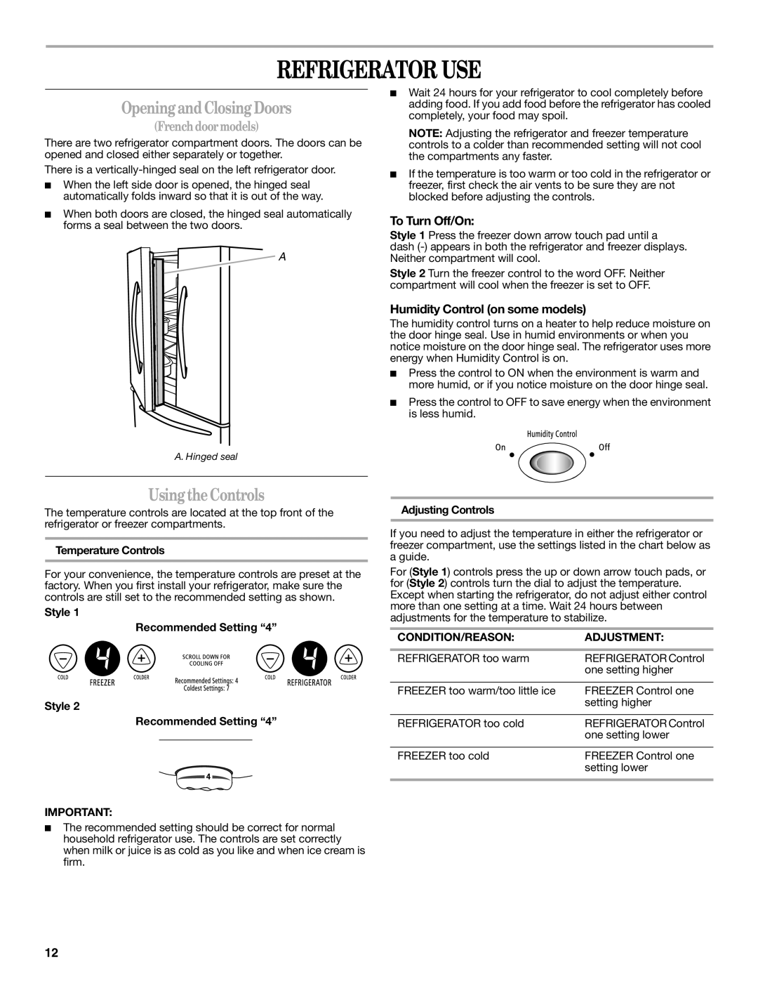 Whirlpool W10297791 Refrigerator USE, Opening and Closing Doors, Using the Controls, To Turn Off/On 