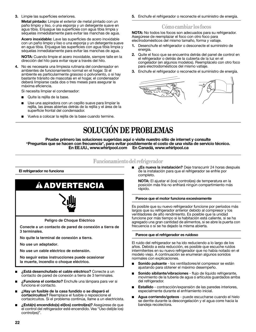 Whirlpool W10312242A Solución DE Problemas, Cómo cambiar los focos, Funcionamiento delrefrigerador 