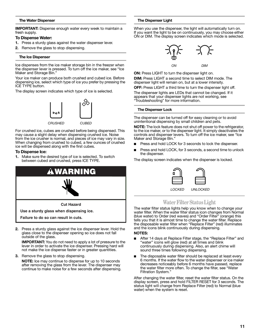 Whirlpool W10314956B installation instructions Water Filter StatusLight, To Dispense Water, To Dispense Ice 