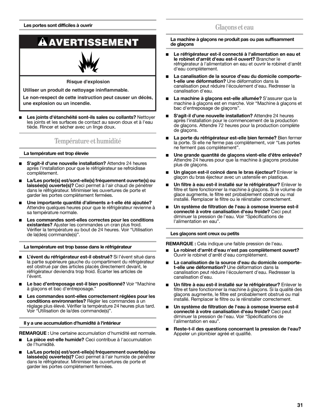 Whirlpool W10314956B installation instructions Température et humidité, Glaçons et eau, Les portes sont difficiles à ouvrir 