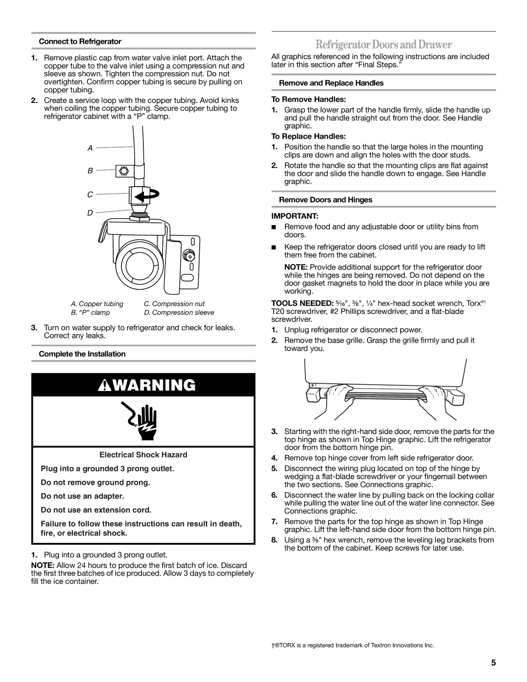 Whirlpool W10314956B Refrigerator Doors and Drawer, Connect to Refrigerator, Remove and Replace Handles To Remove Handles 