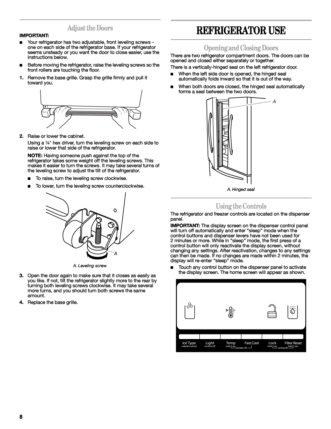 Whirlpool W10314956B Refrigerator Use, Adjust the Doors, Opening and Closing Doors, Using theControls 