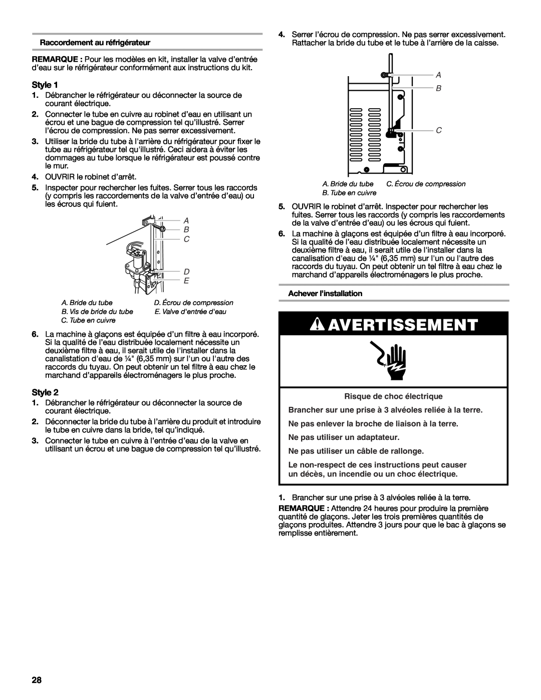 Whirlpool W10315410A installation instructions Avertissement, Raccordement au réfrigérateur, A B C, Achever l’installation 