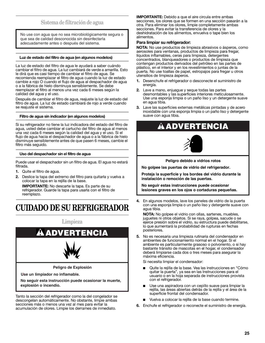 Whirlpool W10321467A installation instructions Sistema de filtración de agua, Limpieza, Para limpiar su refrigerador 