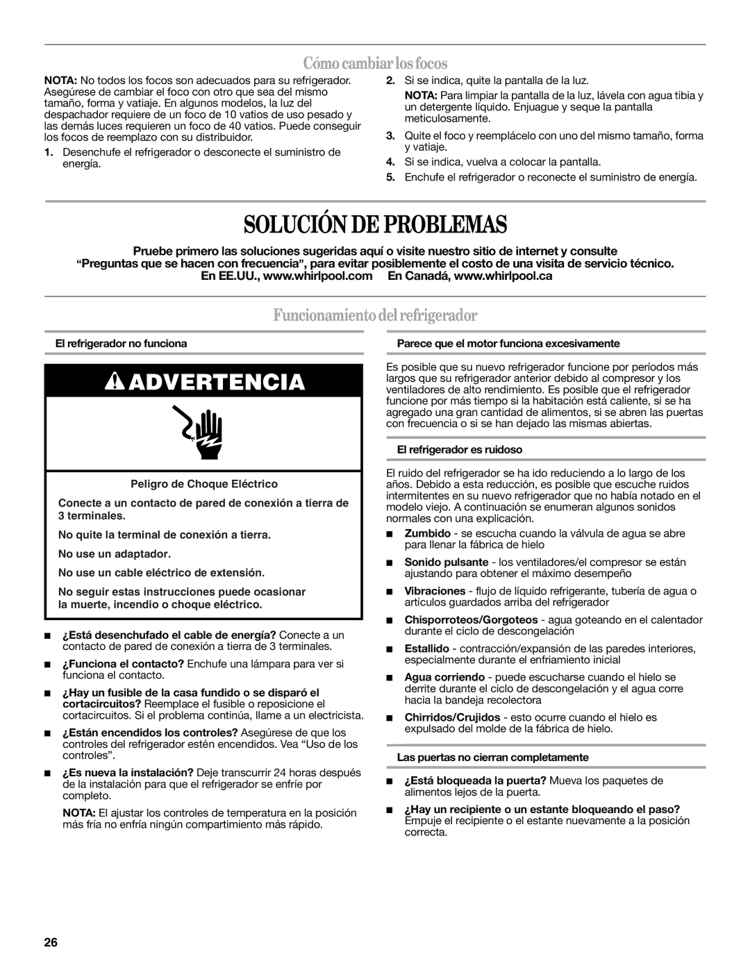 Whirlpool W10321467A Solución DE Problemas, Cómo cambiar los focos, Funcionamiento delrefrigerador 