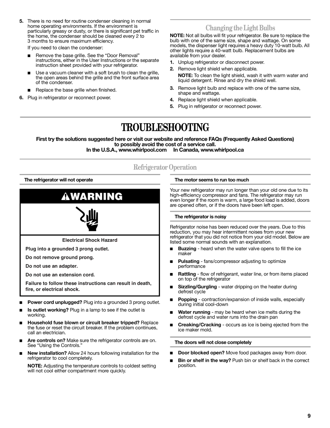 Whirlpool W10321467A installation instructions Troubleshooting, Changing the Light Bulbs, Refrigerator Operation 