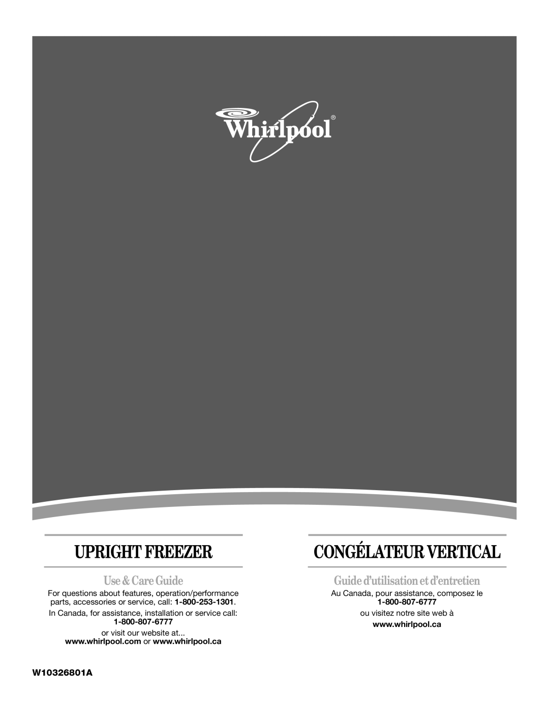 Whirlpool W10326801A manual Upright Freezer Congélateur Vertical 