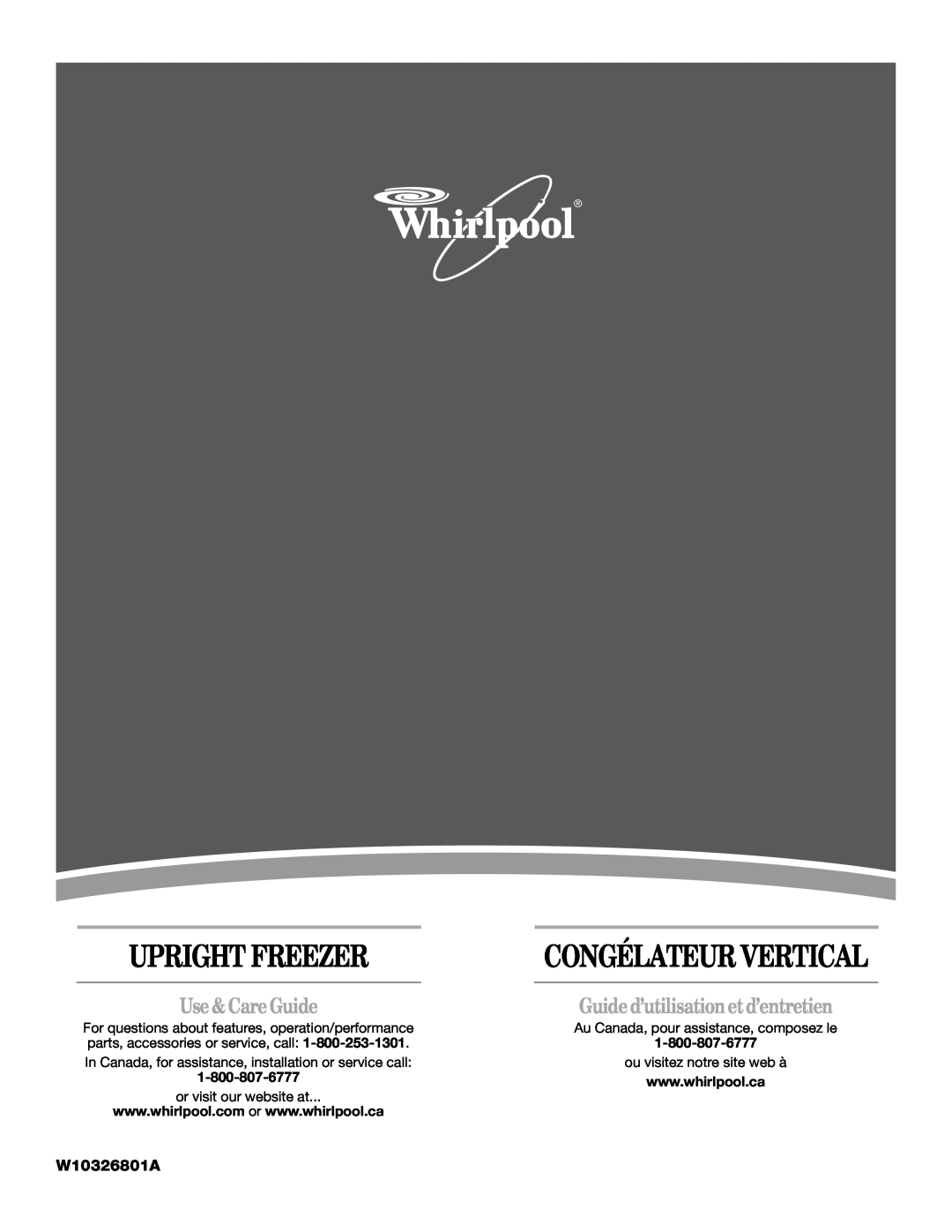 Whirlpool W10326801A manual Guide d’utilisation et d’entretien, Use &Care Guide, Upright Freezer, Congélateur Vertical 