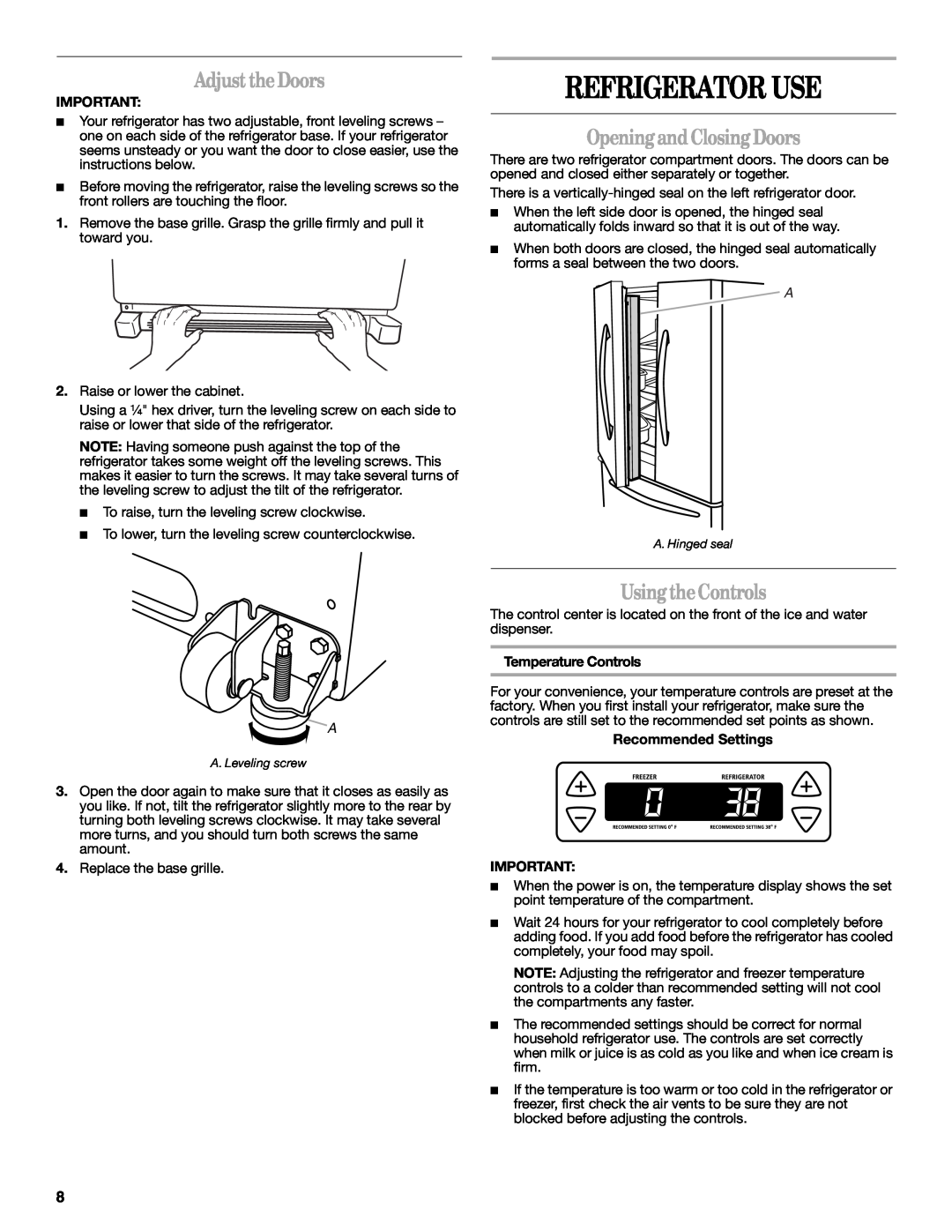 Whirlpool W10329360A Refrigerator Use, Adjust the Doors, Opening and Closing Doors, Using theControls 