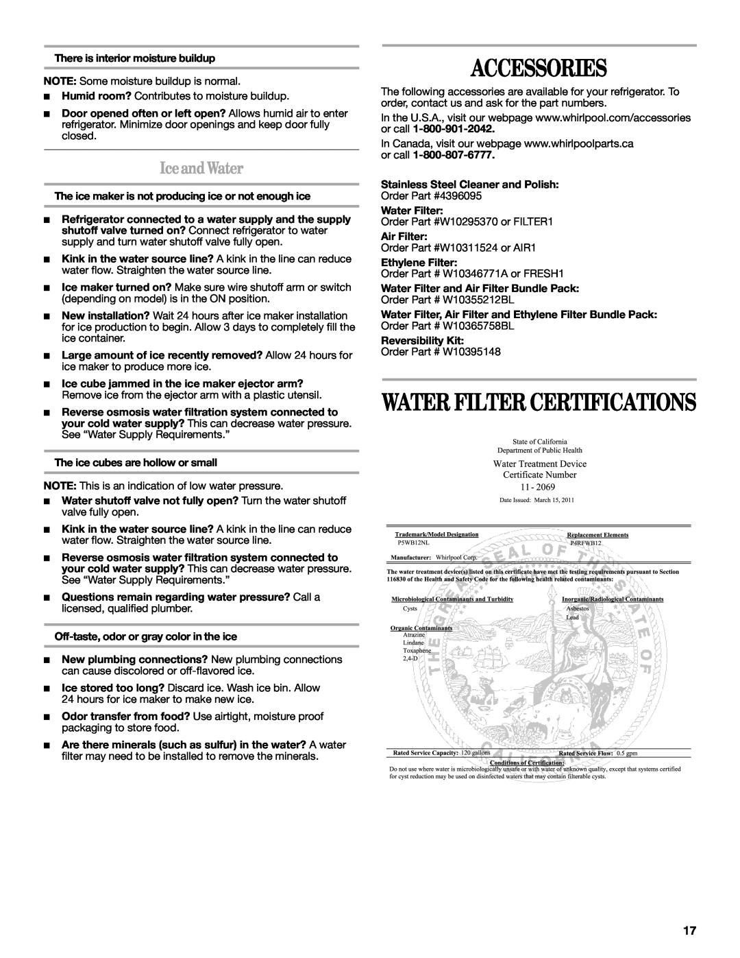 Whirlpool W10343810A Accessories, Iceand Water, Water Filter Certifications, There is interior moisture buildup 