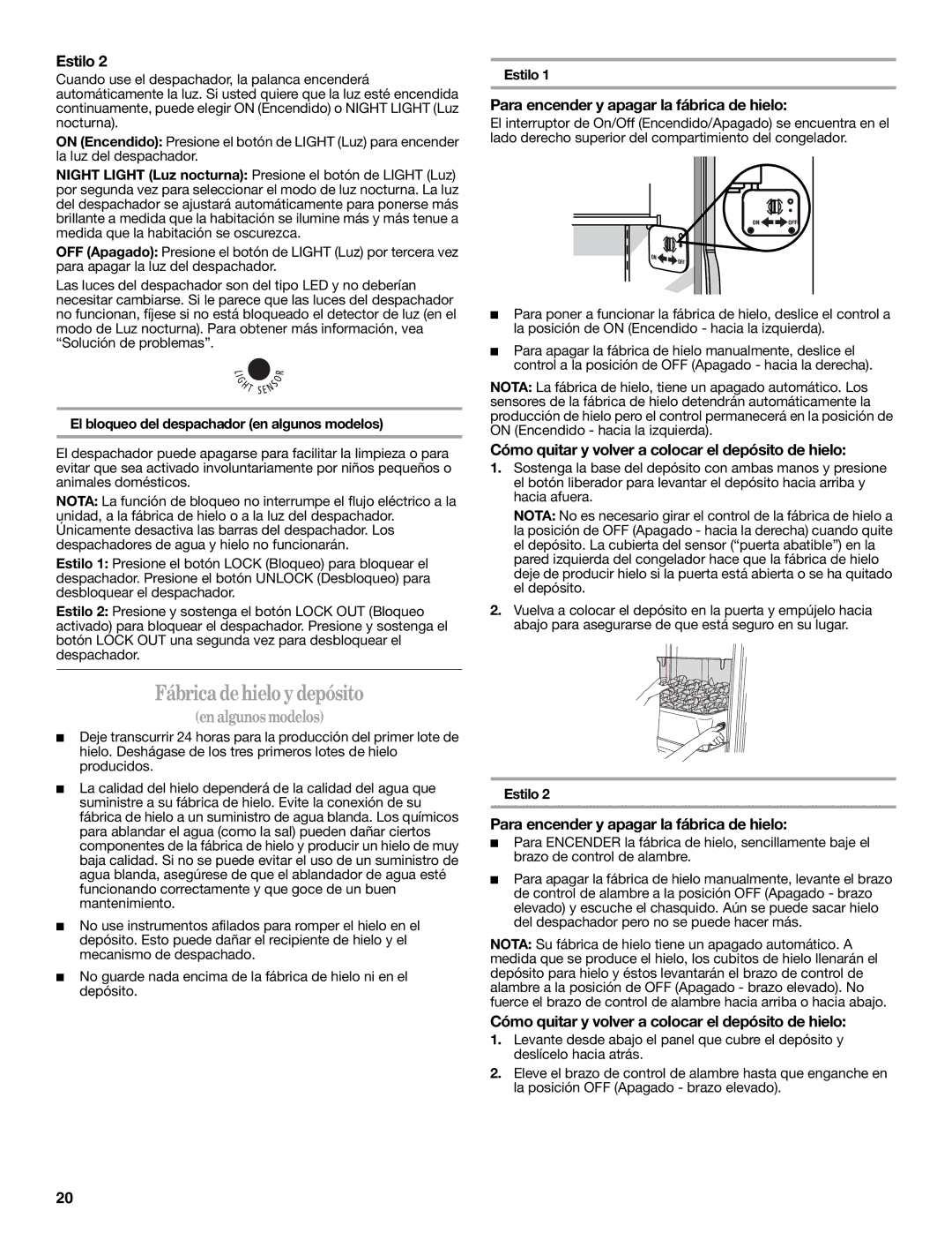 Whirlpool W10346247A Fábrica de hielo y depósito, Para encender y apagar la fábrica de hielo, Estilo 