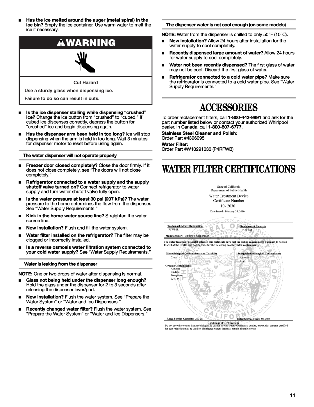 Whirlpool W10346247A Accessories, Water Filter Certifications, The water dispenser will not operate properly 