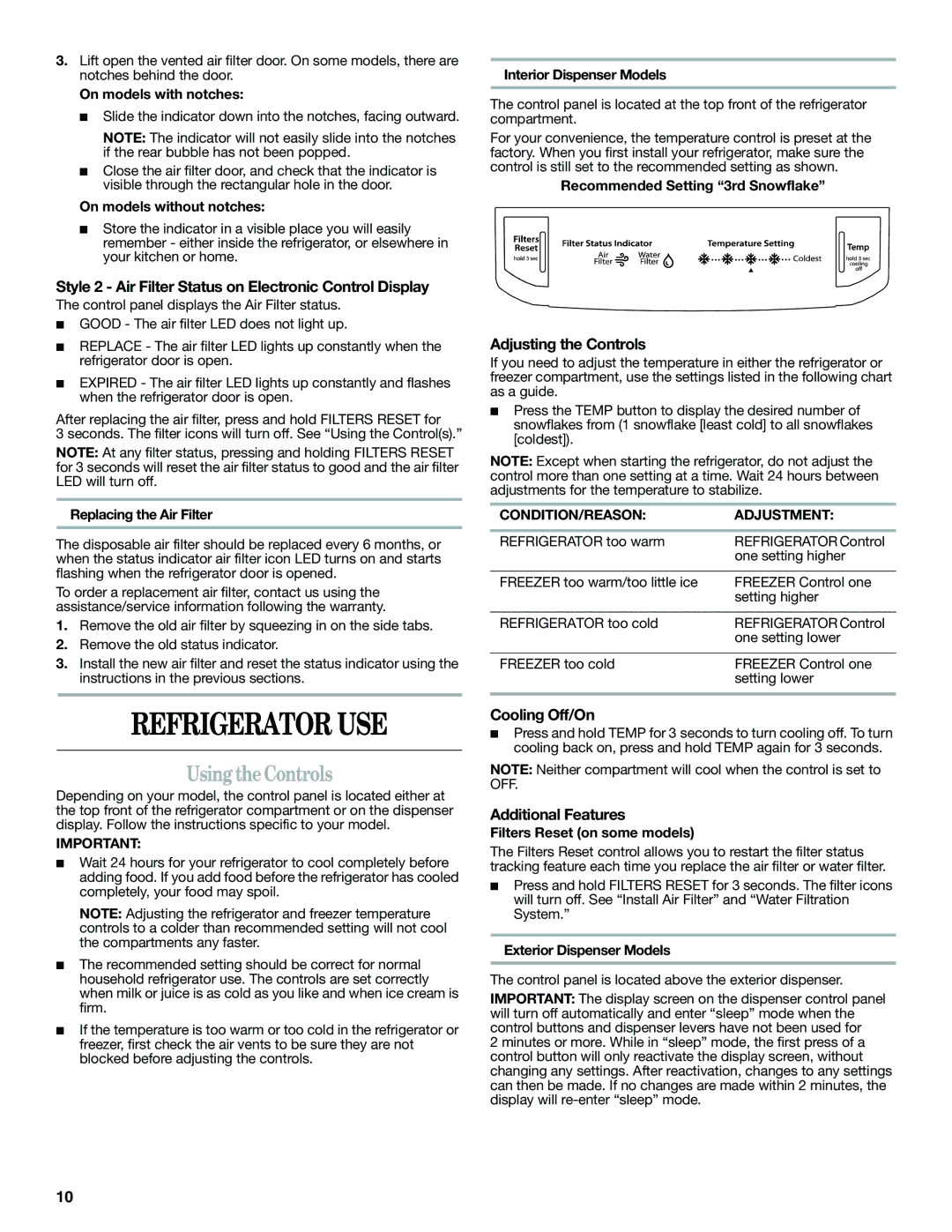 Whirlpool W10359303A installation instructions Refrigerator USE, Using the Controls 