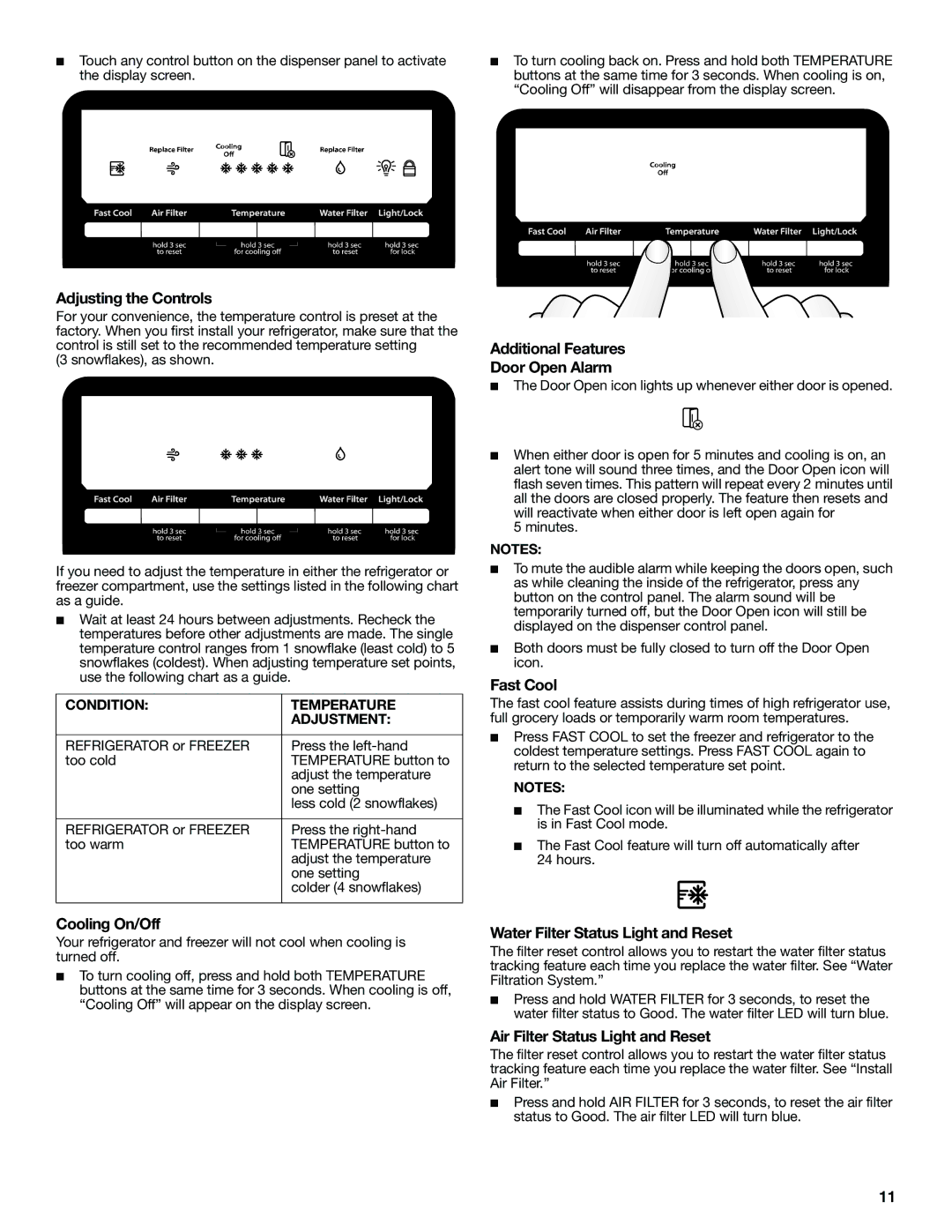 Whirlpool W10359303A Additional Features Door Open Alarm, Fast Cool, Cooling On/Off, Water Filter Status Light and Reset 