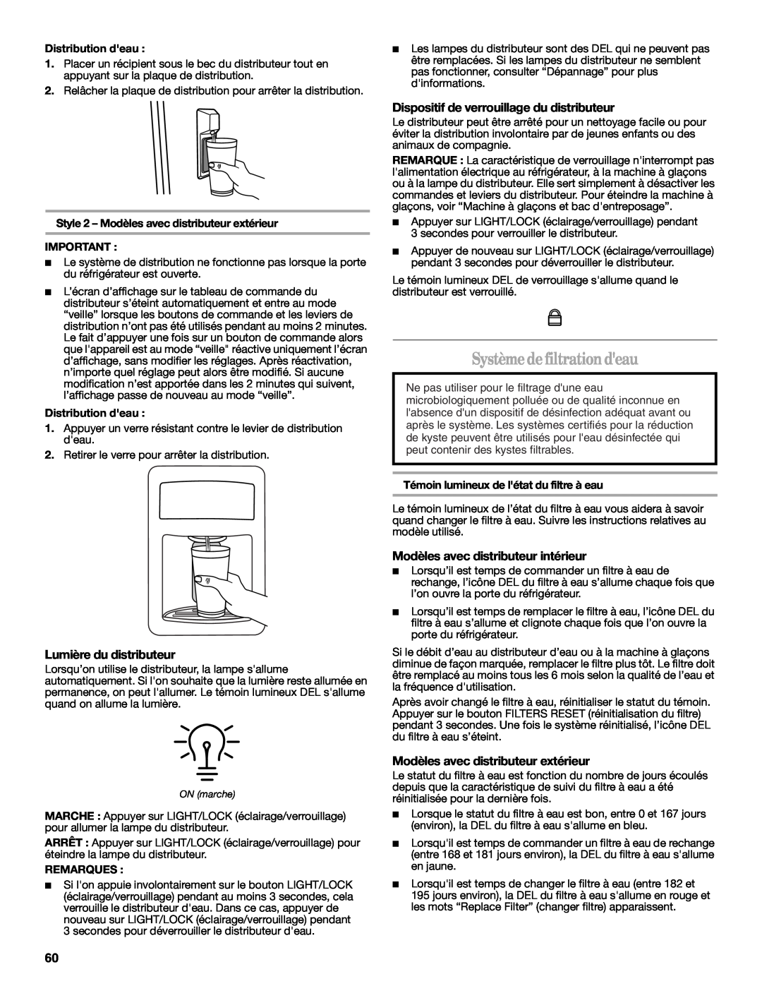 Whirlpool W10359303A Système de filtration deau, Lumière du distributeur, Dispositif de verrouillage du distributeur 
