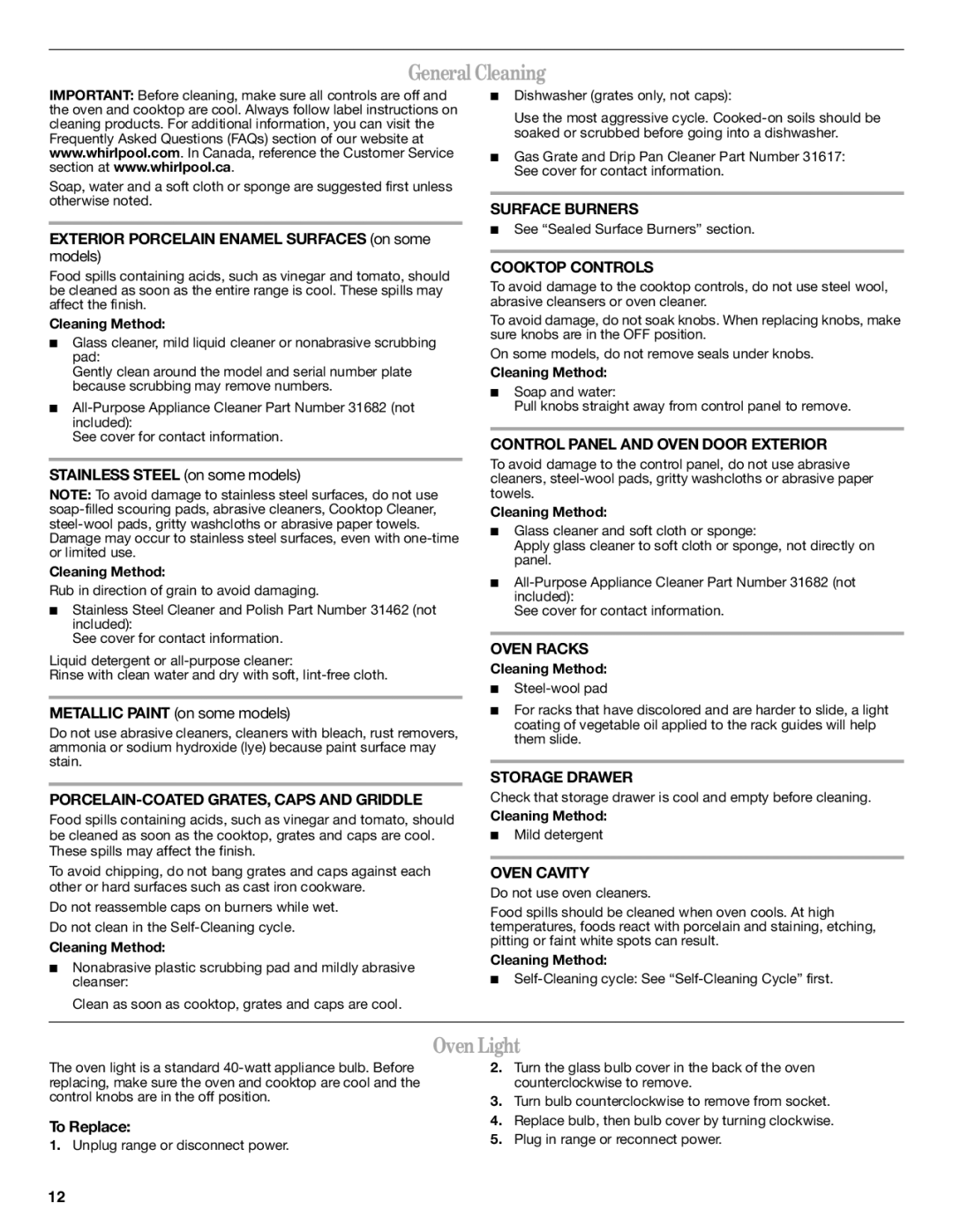 Whirlpool W10364877A, gas range warranty GeneralCleaning, OvenLight, Exterior Porcelain Enamel Surfaces on some, To Replace 