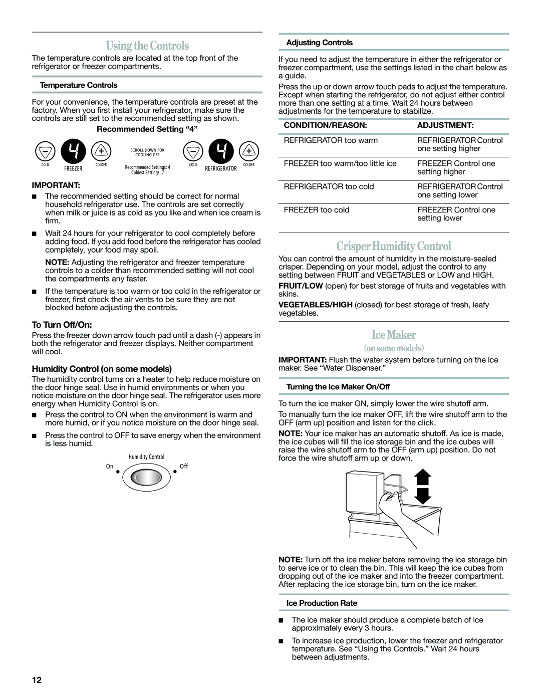 Whirlpool W10366204A installation instructions Using the Controls, Crisper Humidity Control, Ice Maker, To Turn Off/On 