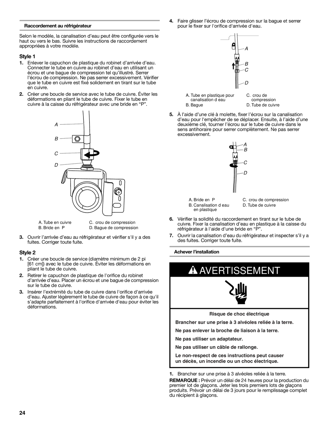 Whirlpool W10366204A installation instructions Raccordement au réfrigérateur, Achever l’installation 