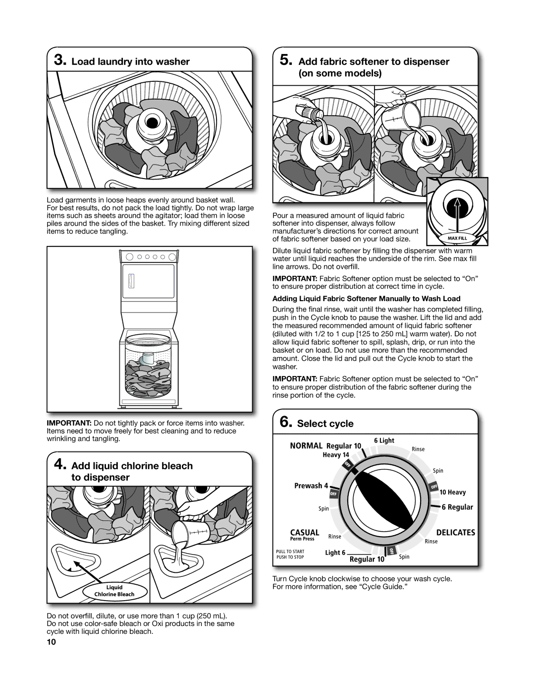 Whirlpool WGT3300XQ, W10376238C - SP Load laundry into washer, Add liquid chlorine bleach to dispenser, Select cycle 