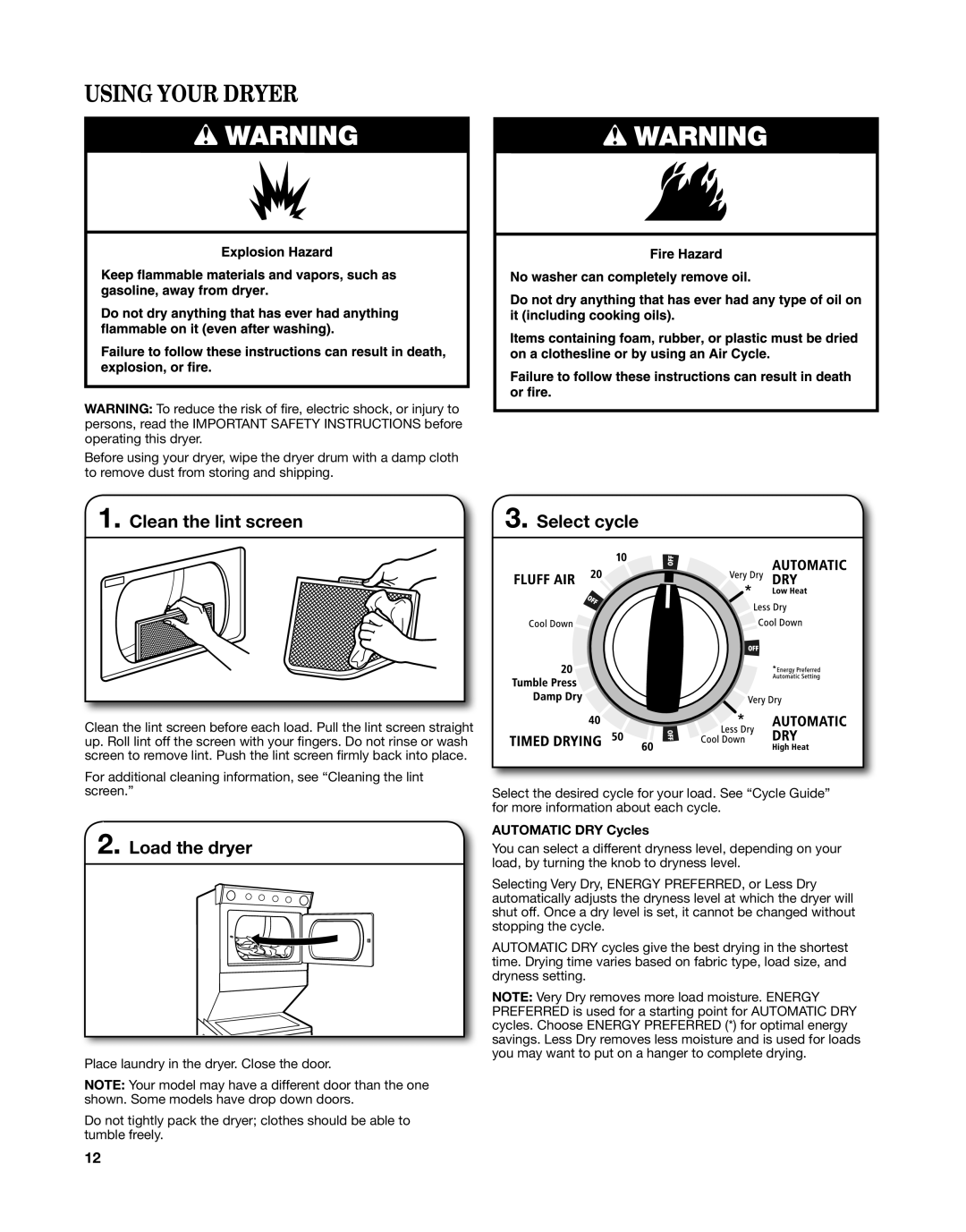 Whirlpool W10376238C - SP, W10343071C warranty Using Your Dryer, Clean the lint screen, Load the dryer, Automatic DRY Cycles 