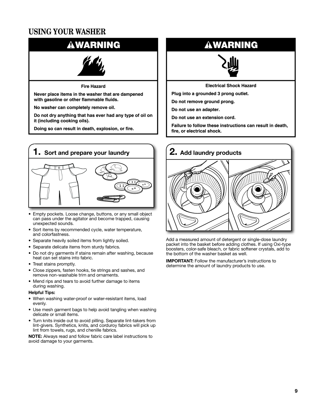 Whirlpool W10343071C, W10376238C - SP Using Your Washer, Sort and prepare your laundry Add laundry products, Helpful Tips 