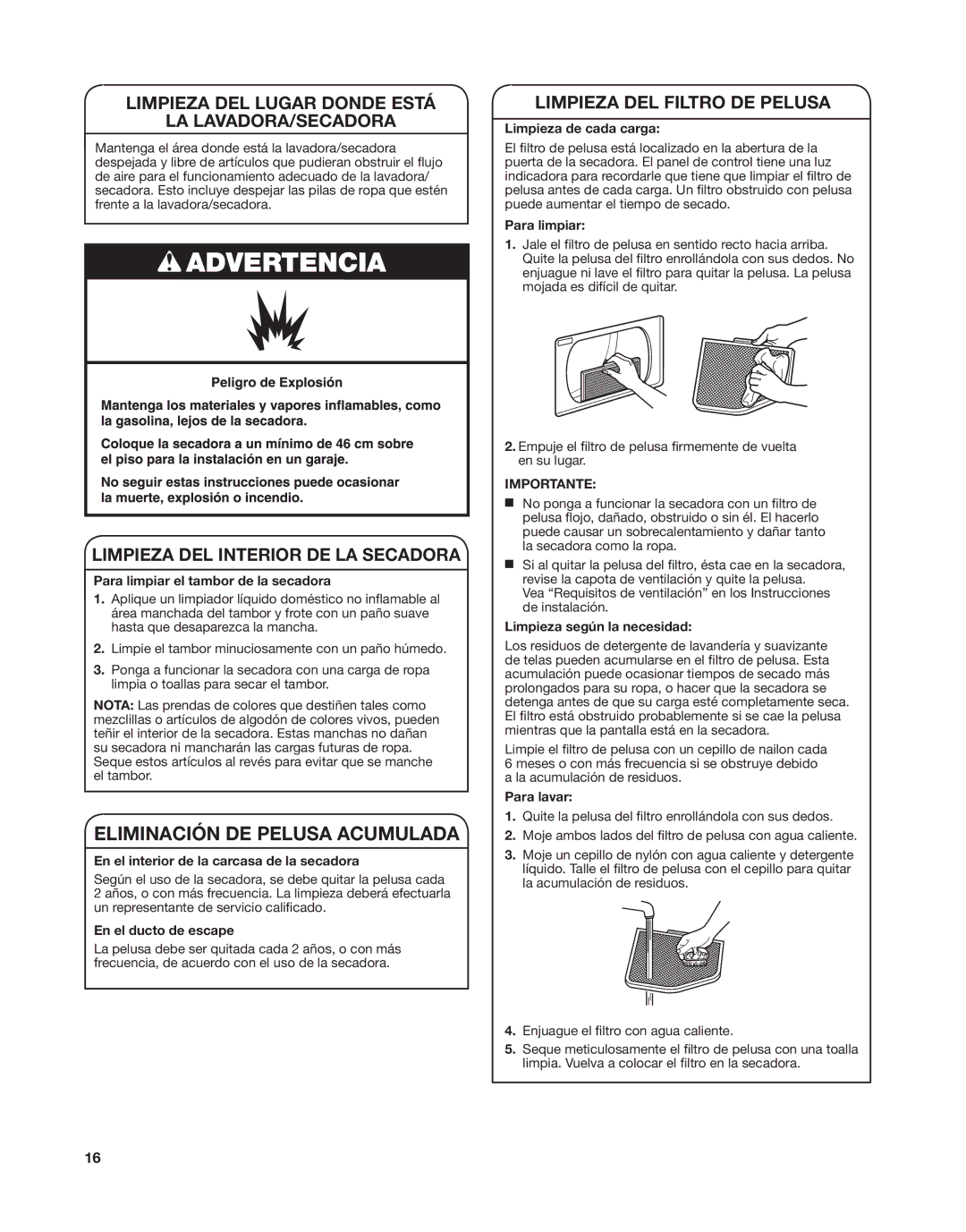 Whirlpool W10376238C manual Limpieza DEL Lugar Donde Está LA LAVADORA/SECADORA, Limpieza DEL Interior DE LA Secadora 