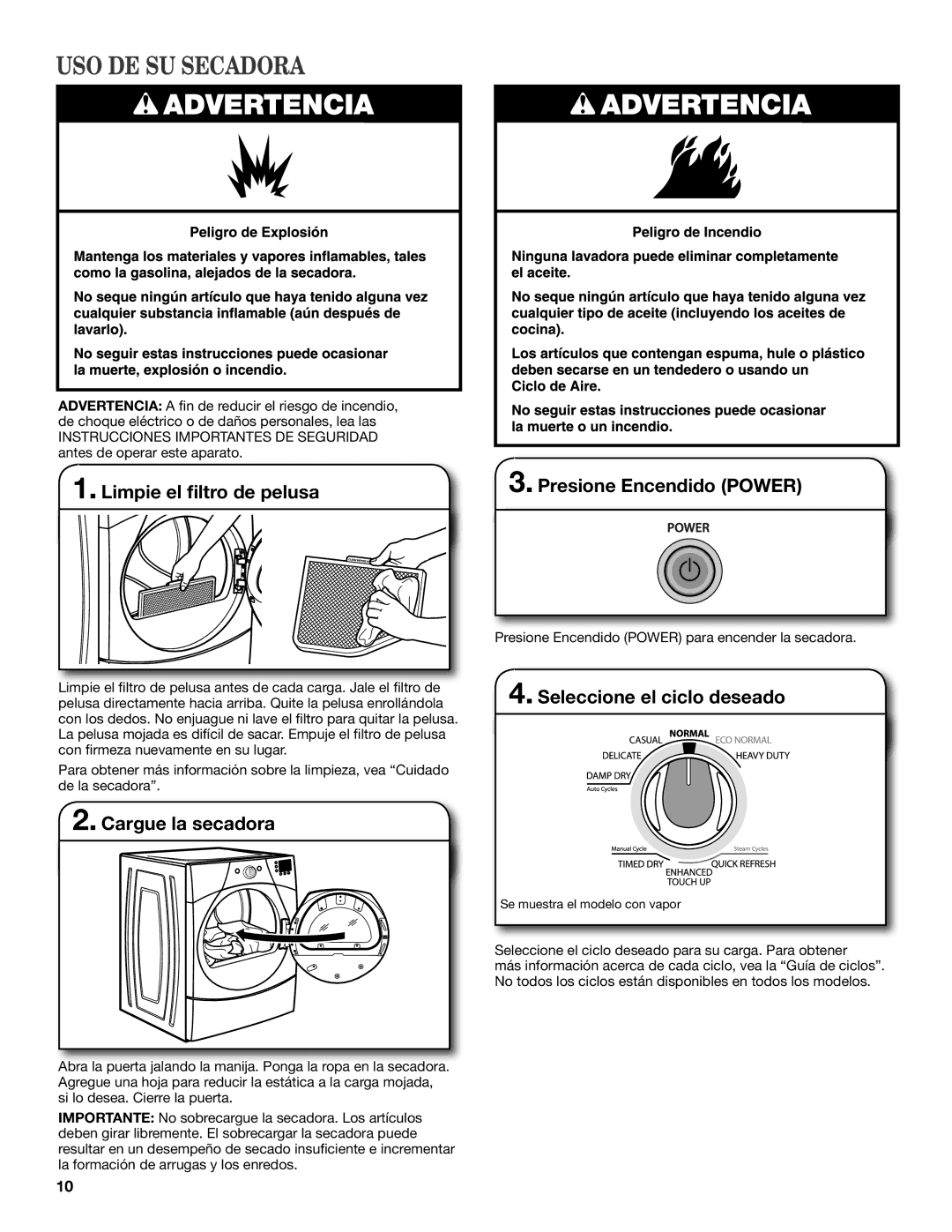 Whirlpool W10385093A manual USO DE SU Secadora, Limpie el filtro de pelusa, Cargue la secadora, Presione Encendido Power 