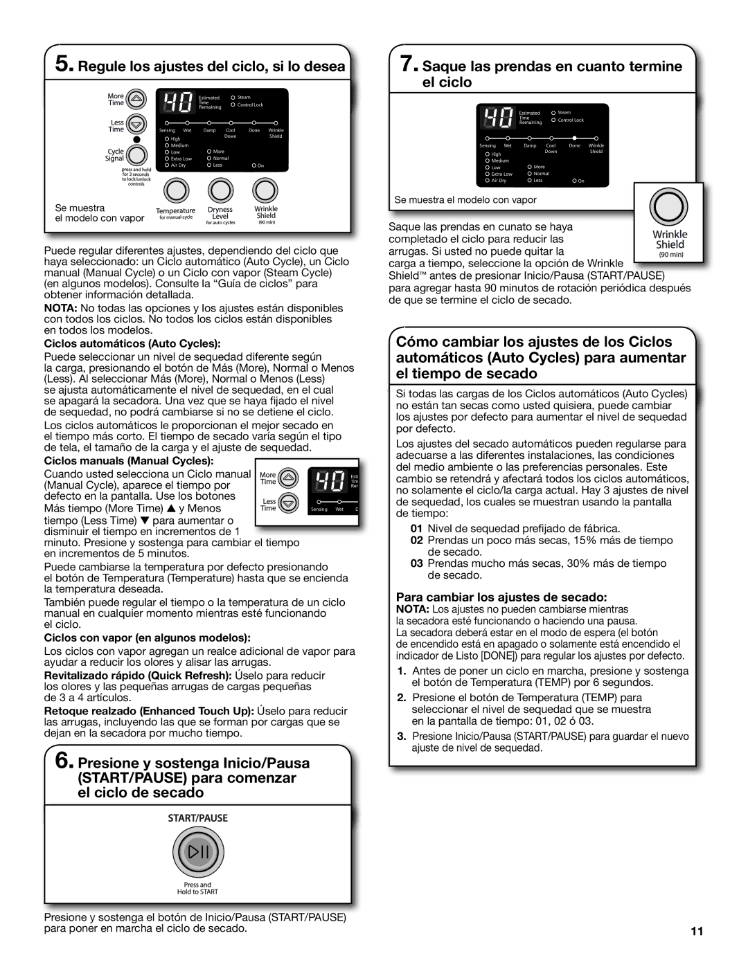 Whirlpool W10385093A manual Regule los ajustes del ciclo, si lo desea, Para cambiar los ajustes de secado 