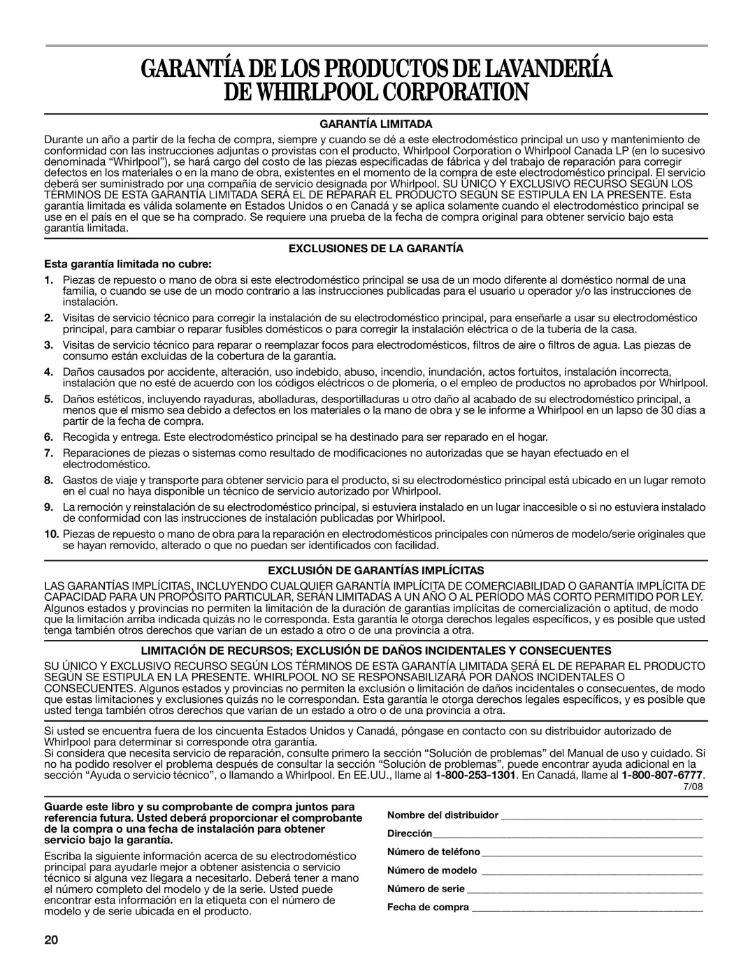 Whirlpool W10385093A manual DE Whirlpool Corporation, Esta garantía limitada no cubre 