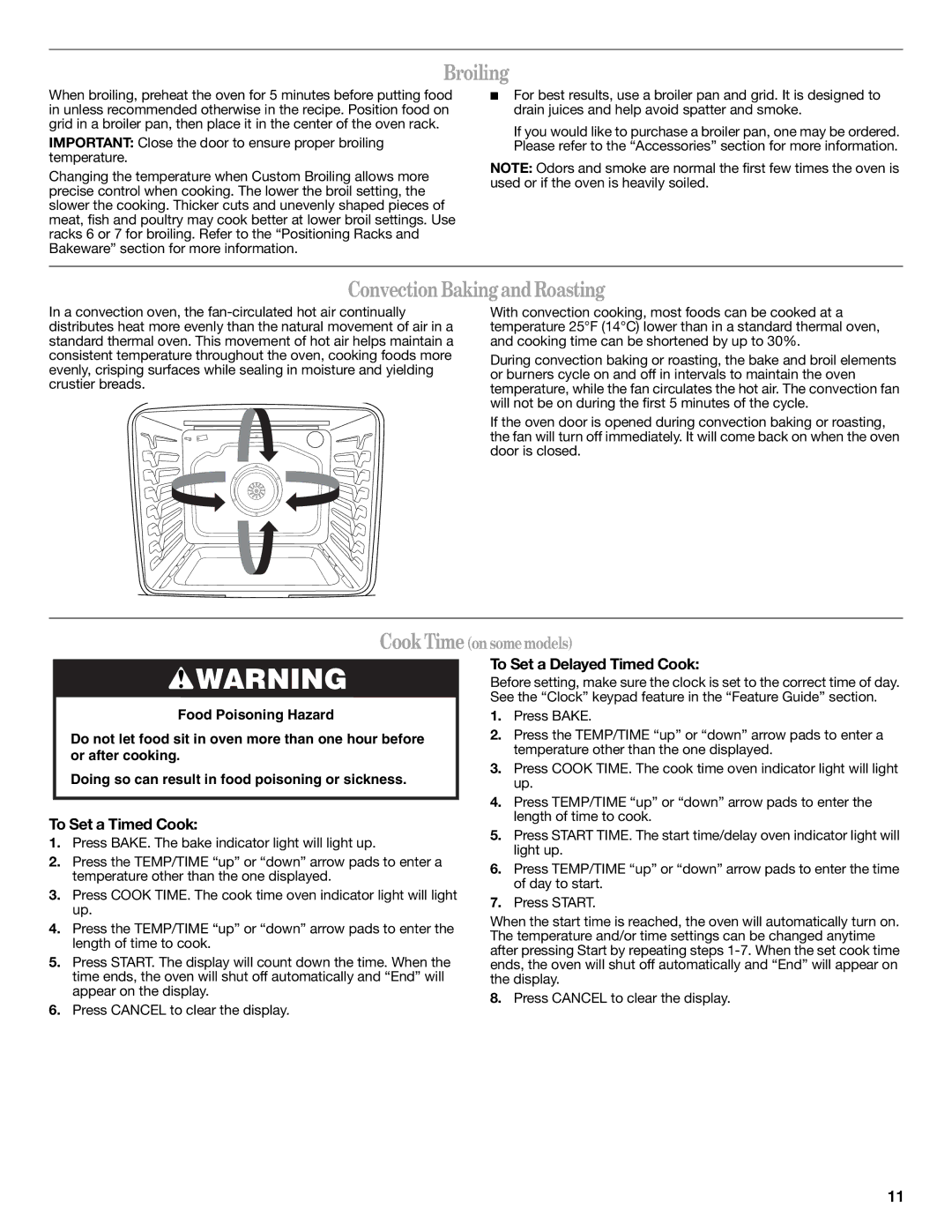 Whirlpool WFG540H0AH, W10392927A Broiling, ConvectionBakingandRoasting, To Set a Timed Cook, To Set a Delayed Timed Cook 